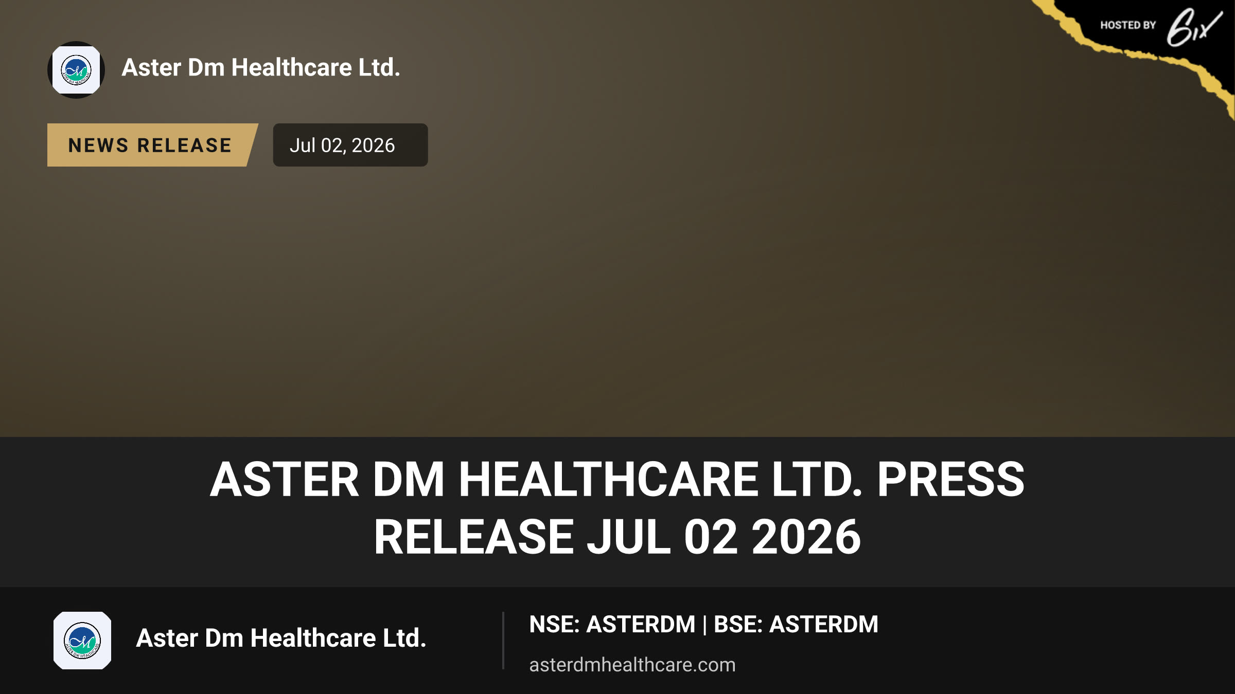 Aster Dm Healthcare Ltd. Press Release Jul 02 2026