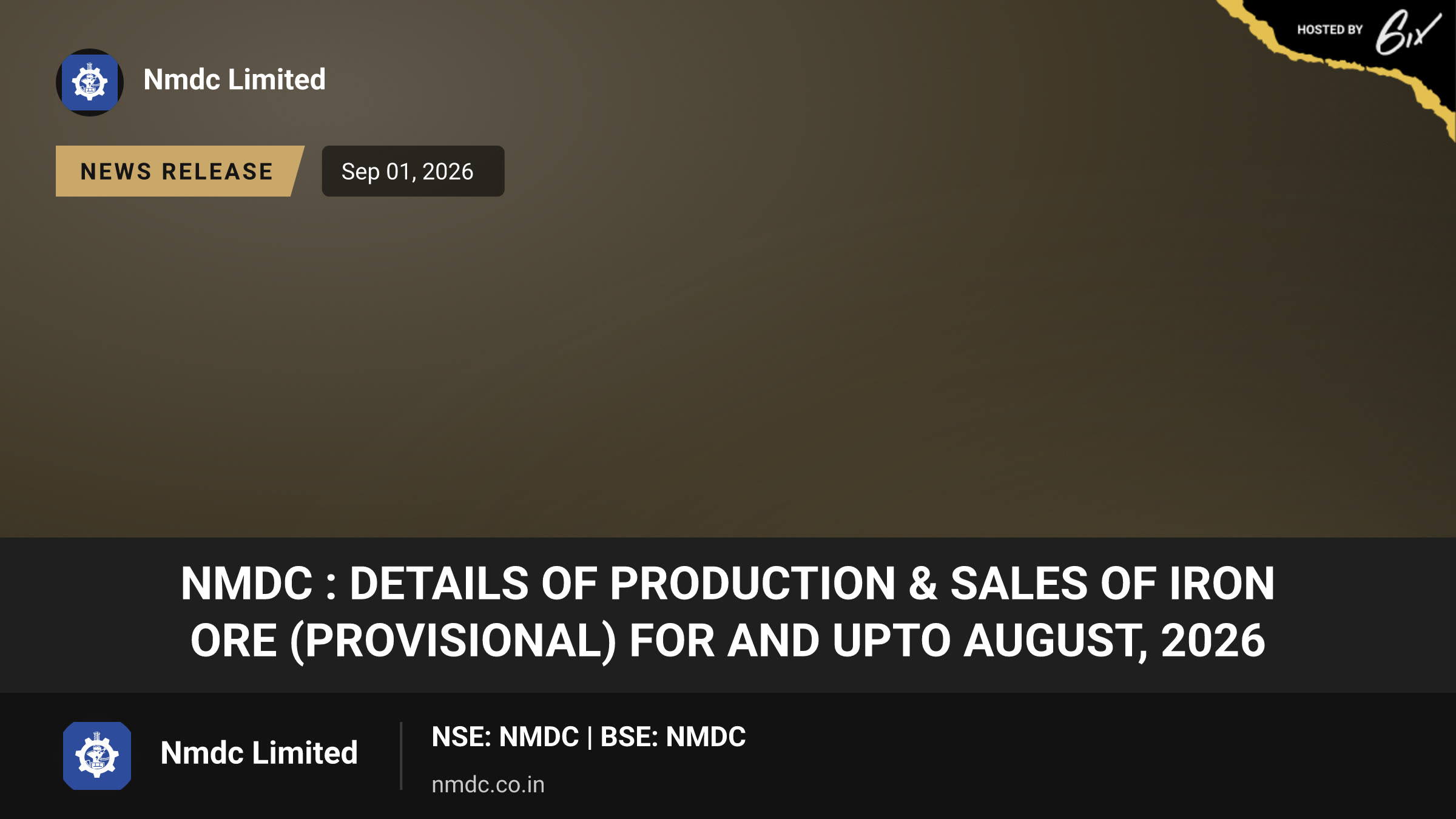 NMDC : Details of Production & Sales of Iron Ore (Provisional) for and upto August, 2026