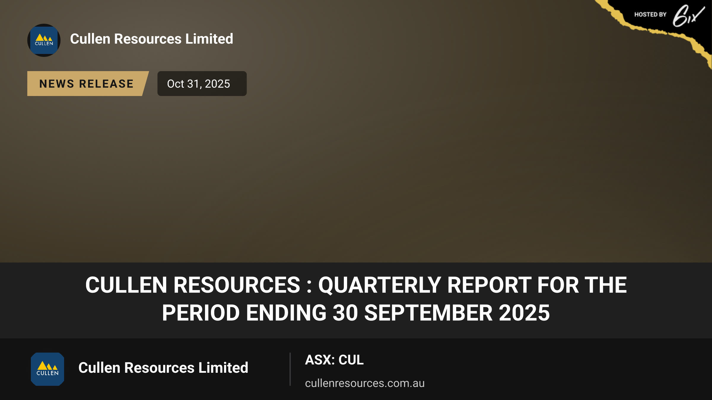 Cullen Resources : Quarterly Report for the Period ending 30 September 2025