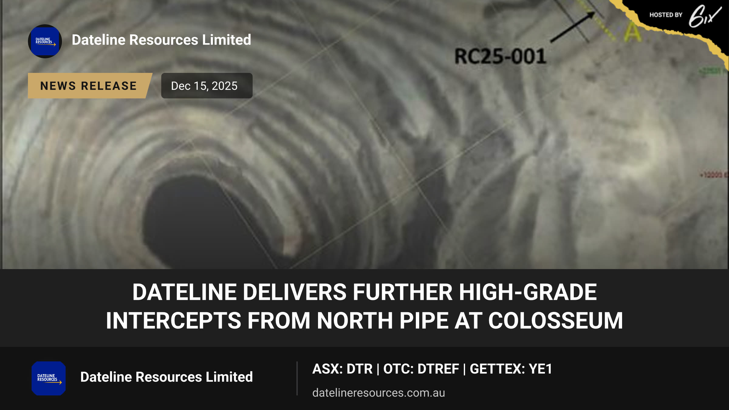 Dateline Delivers Further High-Grade Intercepts from North Pipe at Colosseum