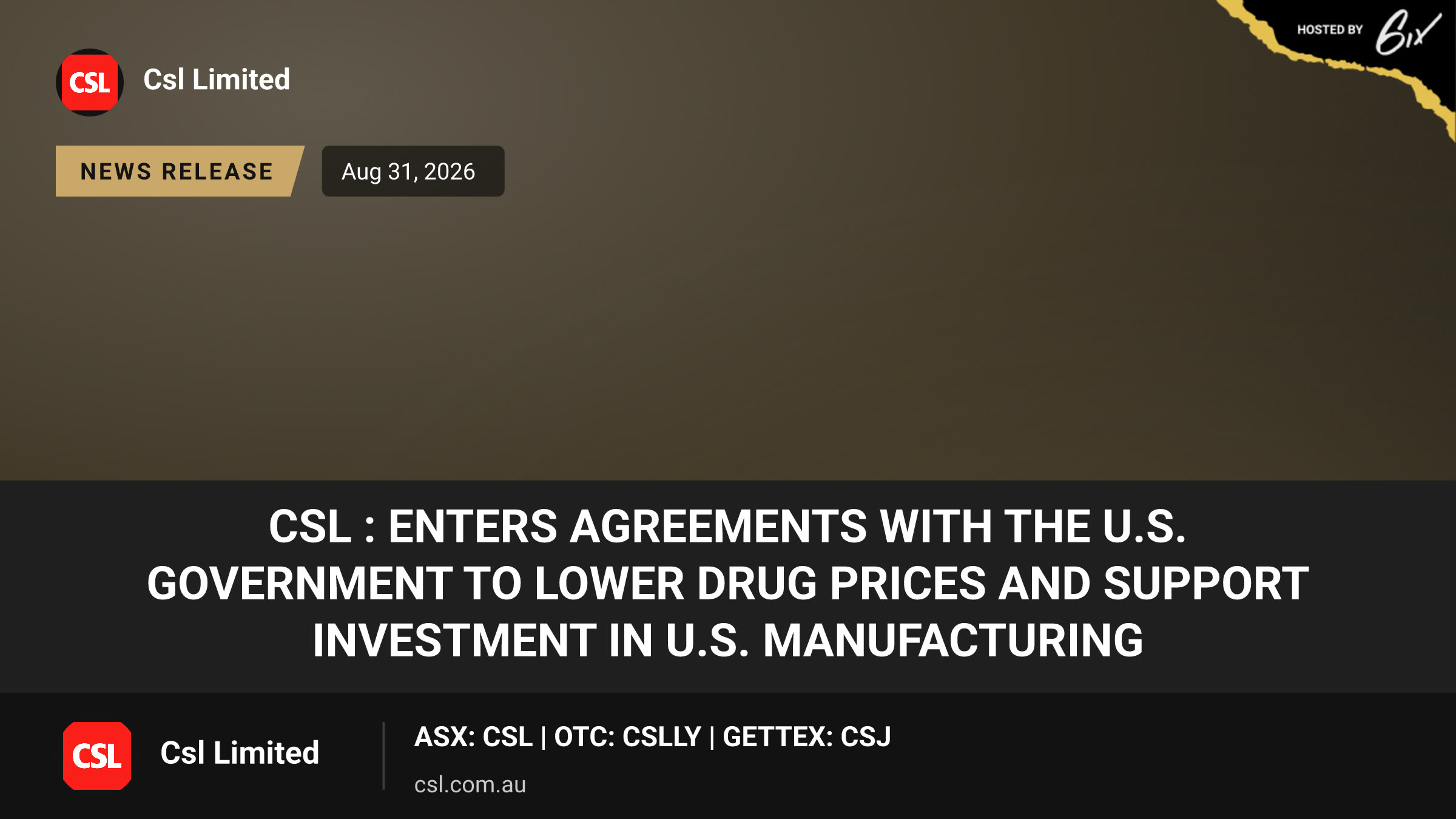 CSL : Enters Agreements with the U.S. Government to Lower Drug Prices and Support Investment in U.S. Manufacturing
