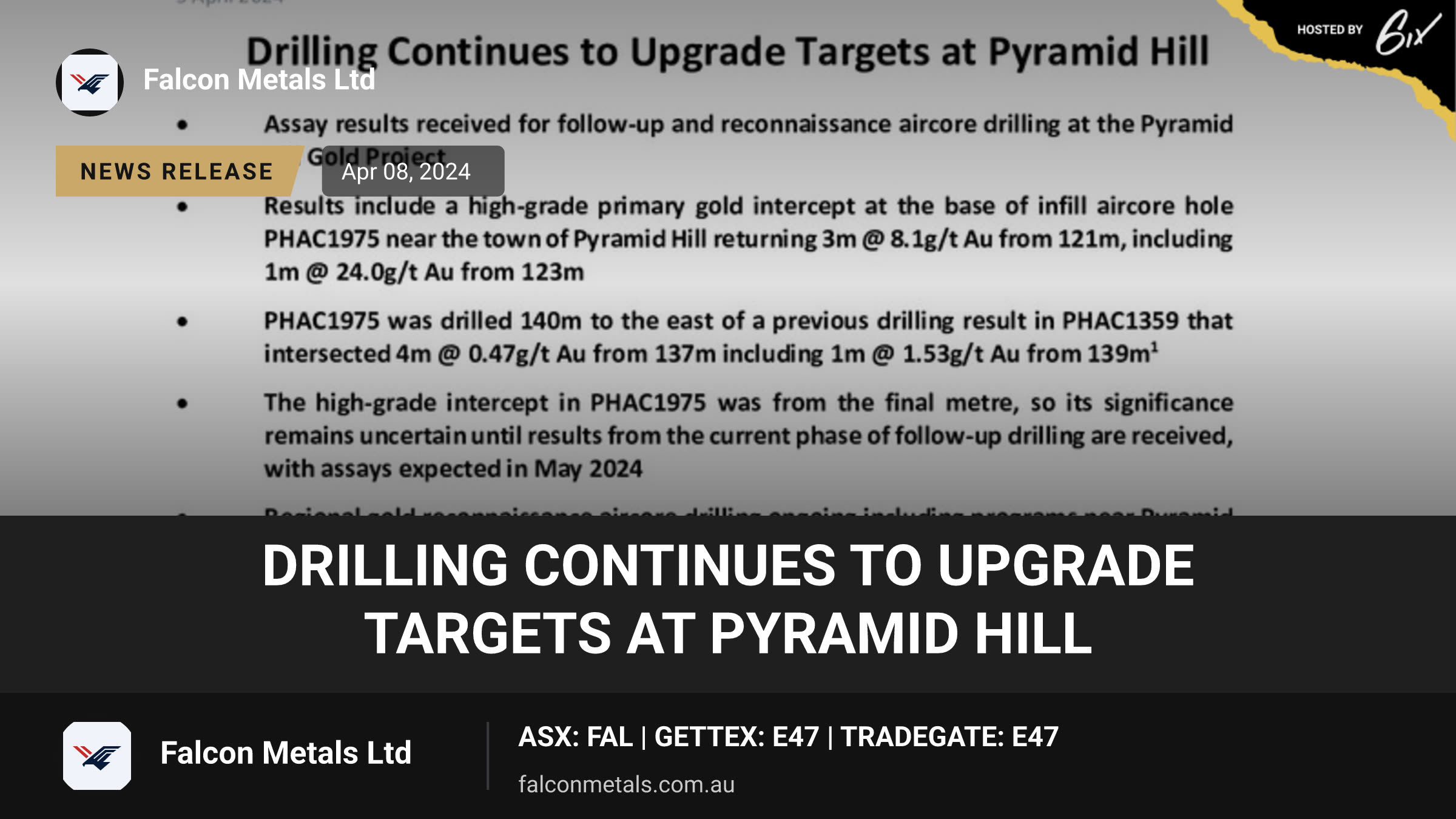 Drilling Continues to Upgrade Targets at Pyramid Hill