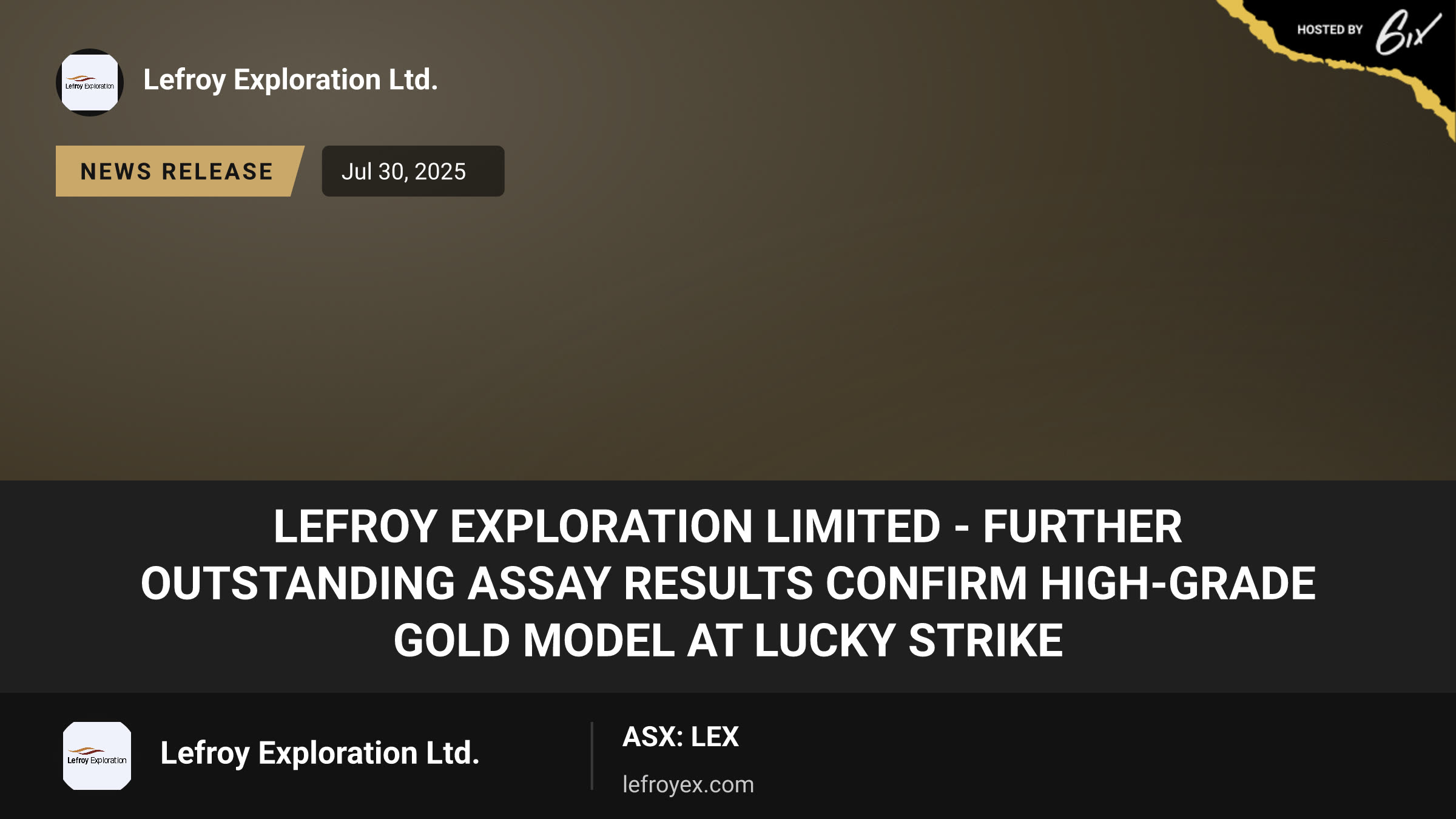 Lefroy Exploration Limited - Further outstanding assay results confirm high-grade gold model at Lucky Strike