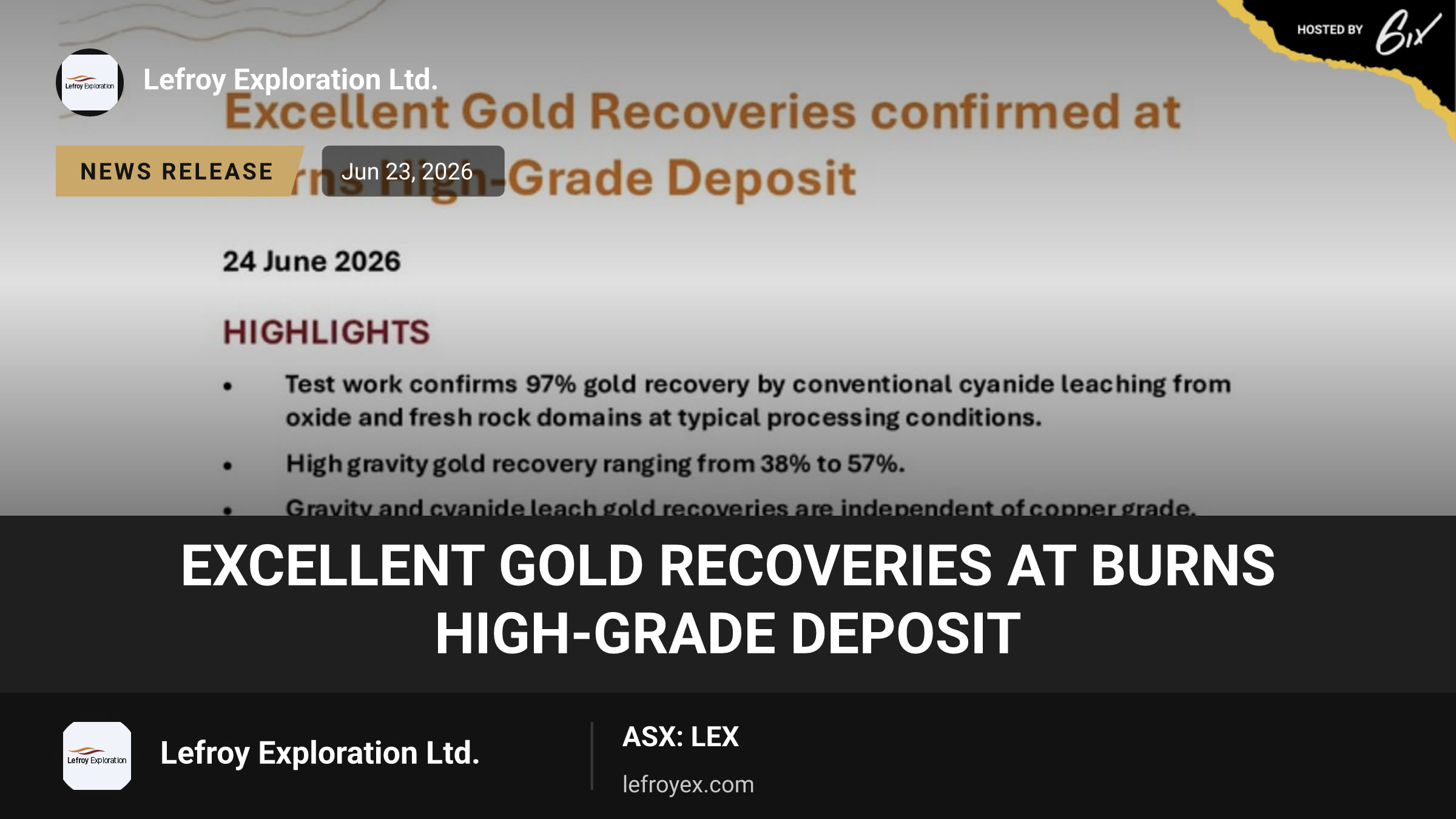 Excellent Gold Recoveries at Burns High-Grade Deposit