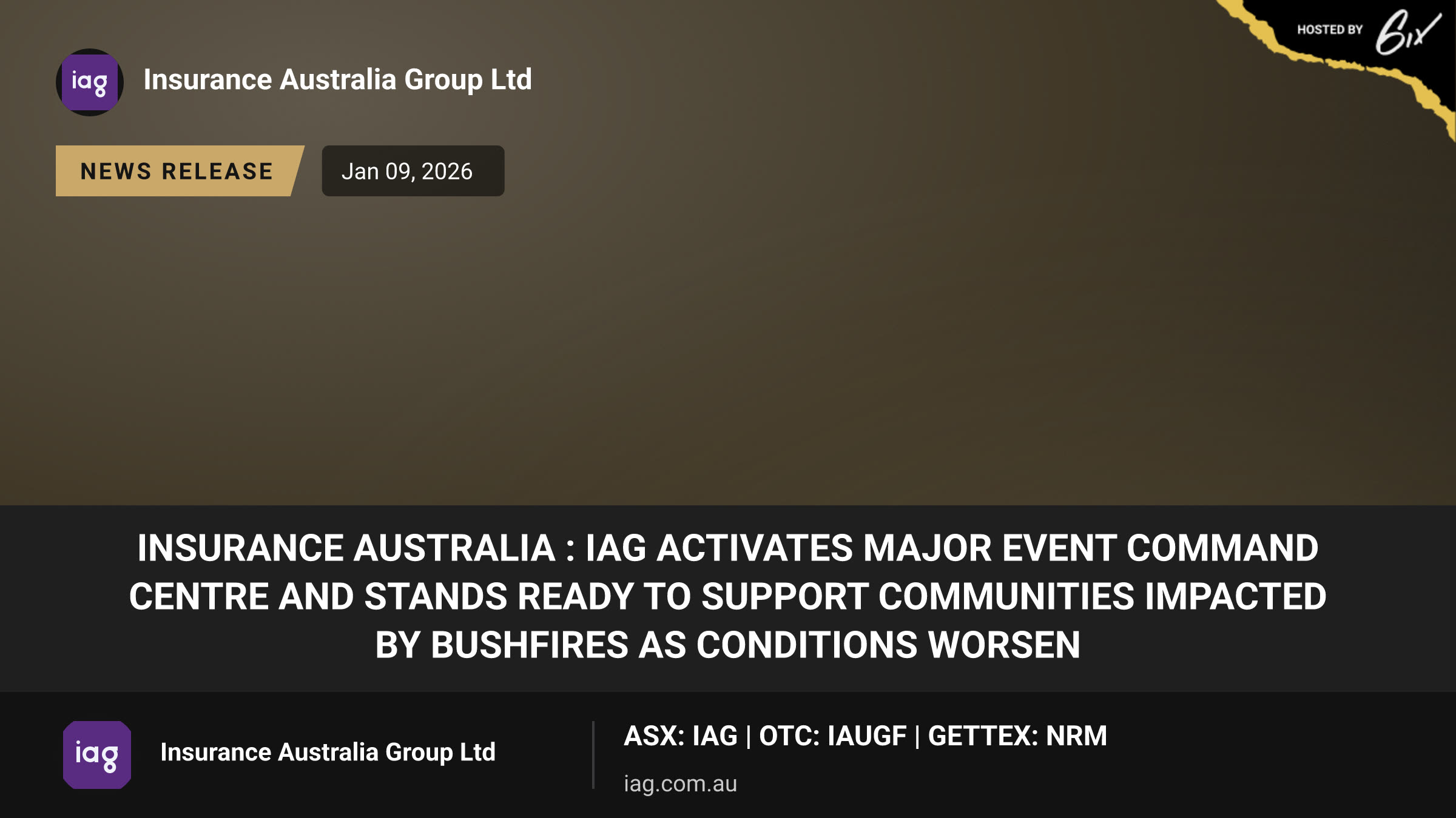 Insurance Australia : IAG activates Major Event Command Centre and stands ready to support communities impacted by bushfires as conditions worsen