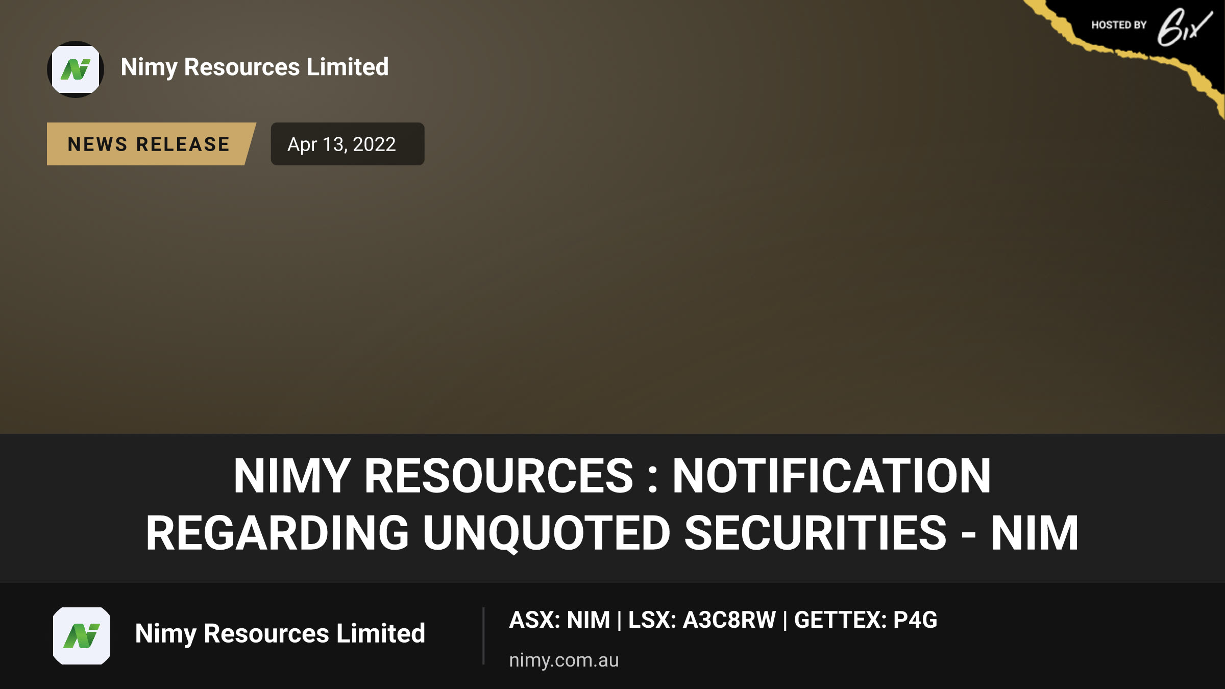 Nimy Resources : Notification regarding unquoted securities - NIM
