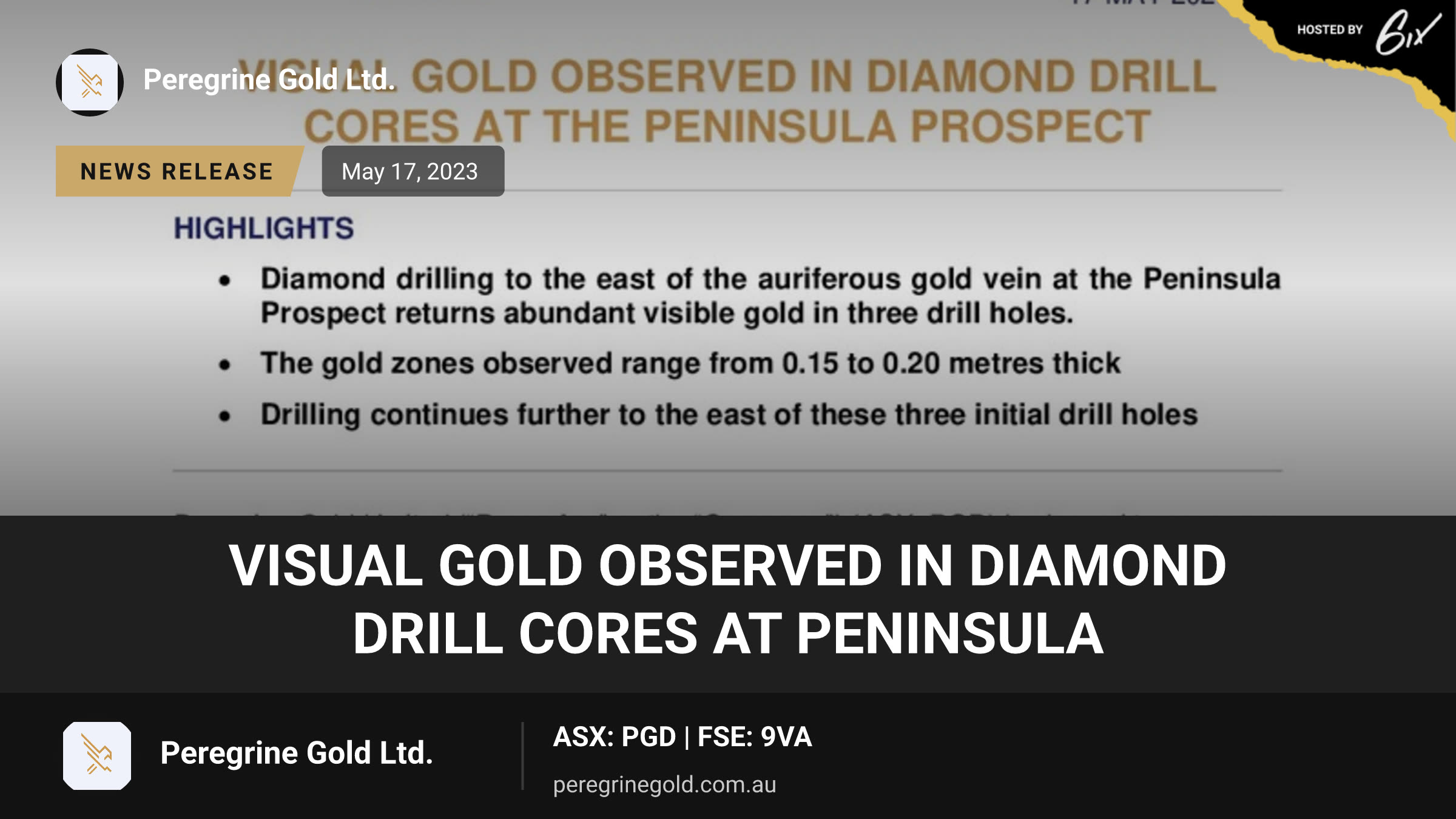 Visual Gold Observed in Diamond Drill Cores at Peninsula