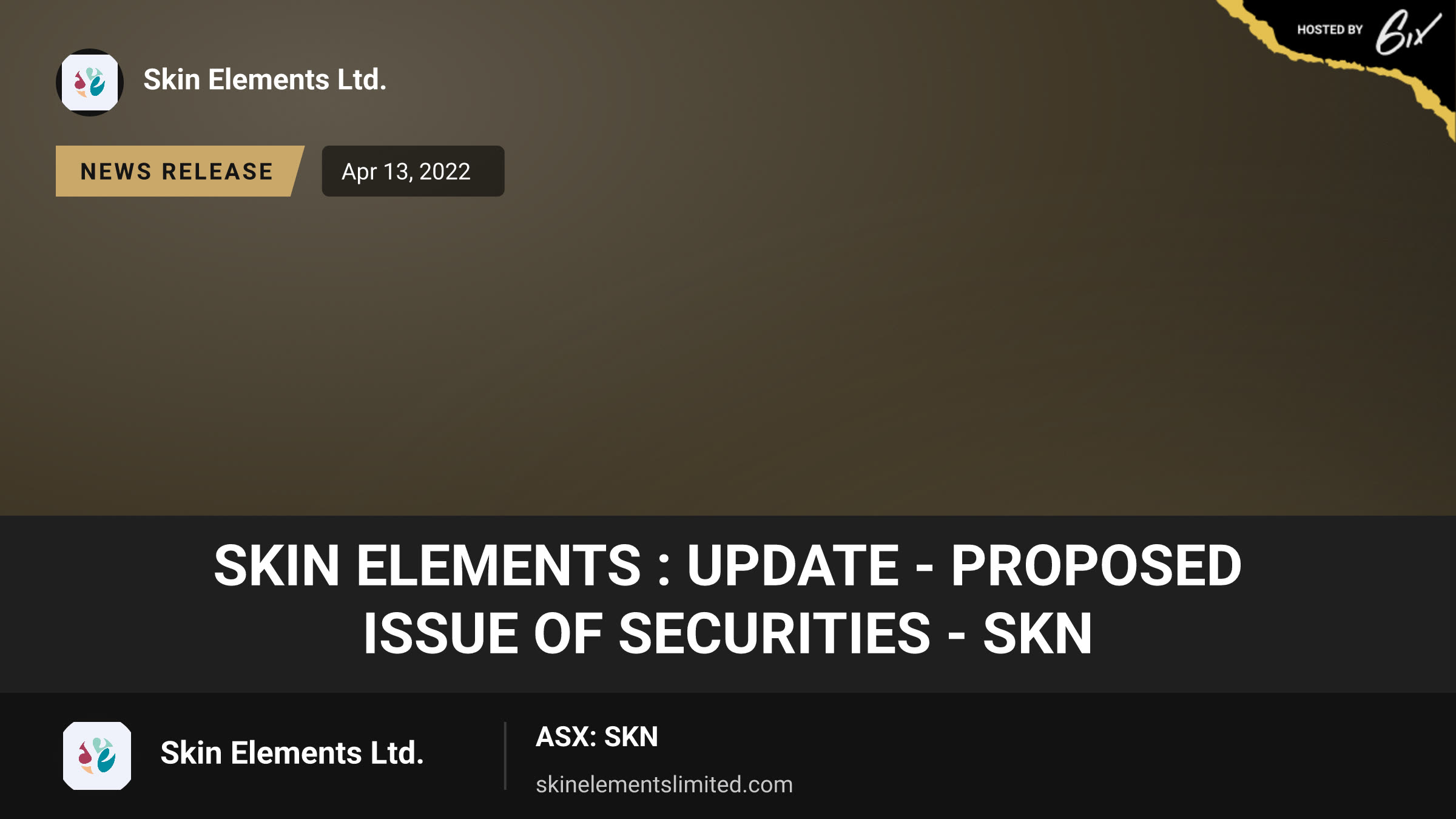 Skin Elements : Update - Proposed issue of securities - SKN