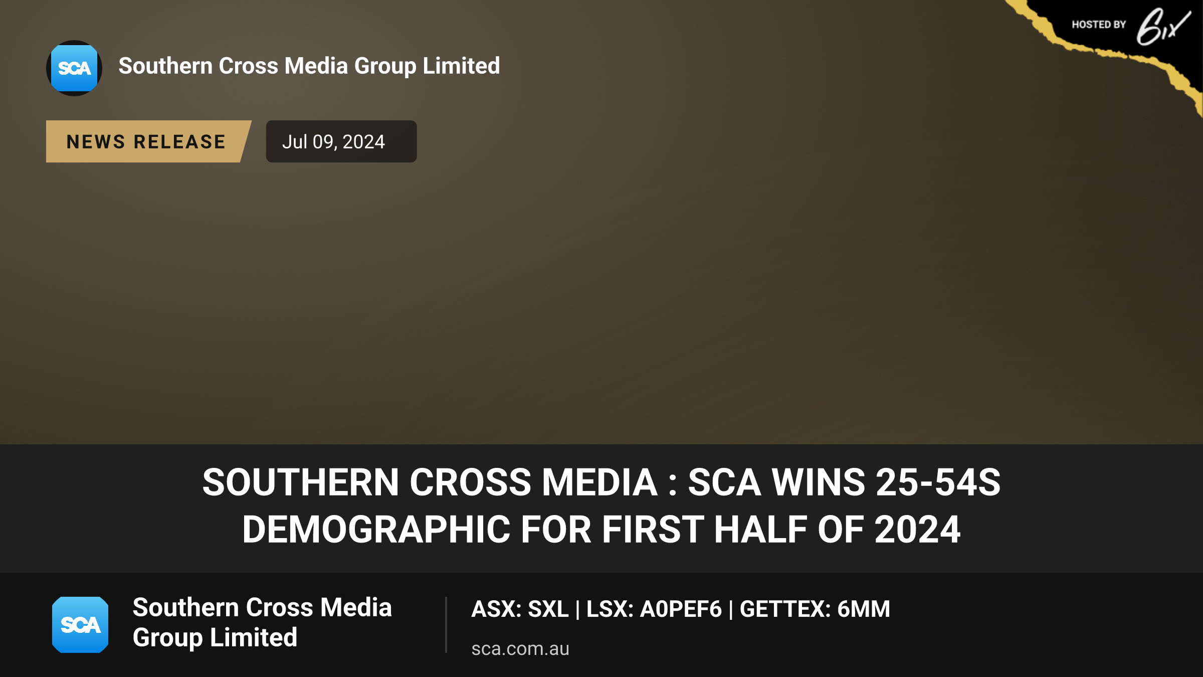 Southern Cross Media : SCA WINS 25-54s DEMOGRAPHIC FOR FIRST HALF OF 2024