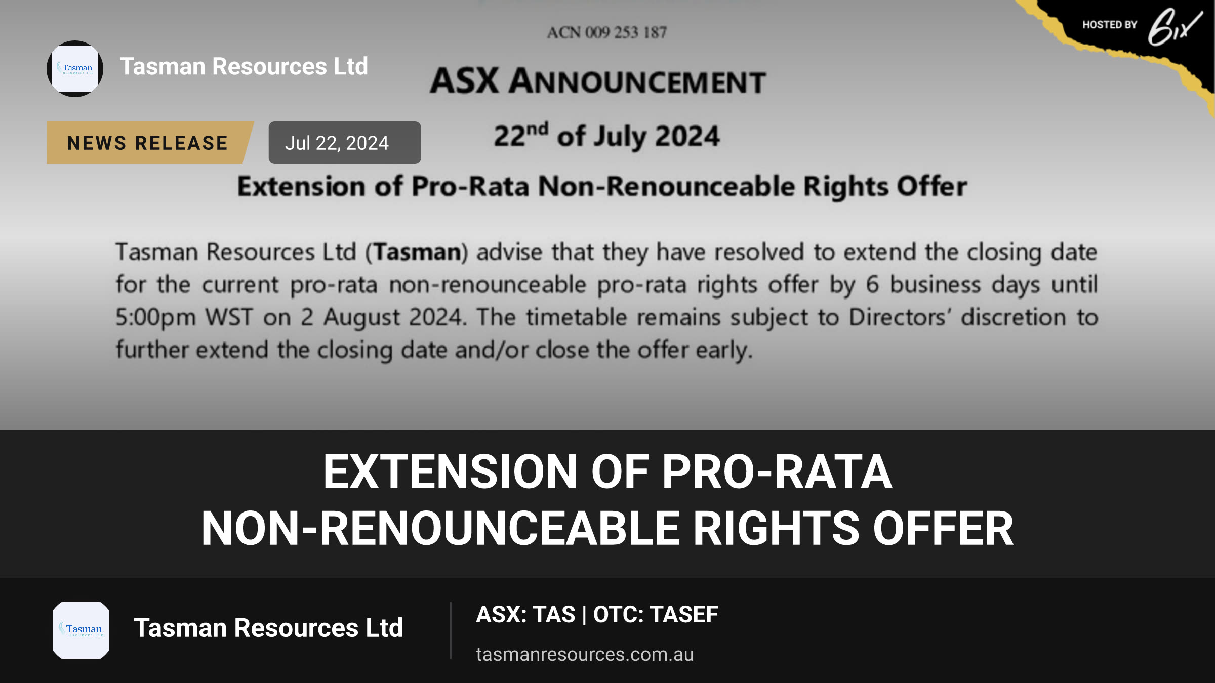 Extension of Pro-rata Non-renounceable Rights Offer