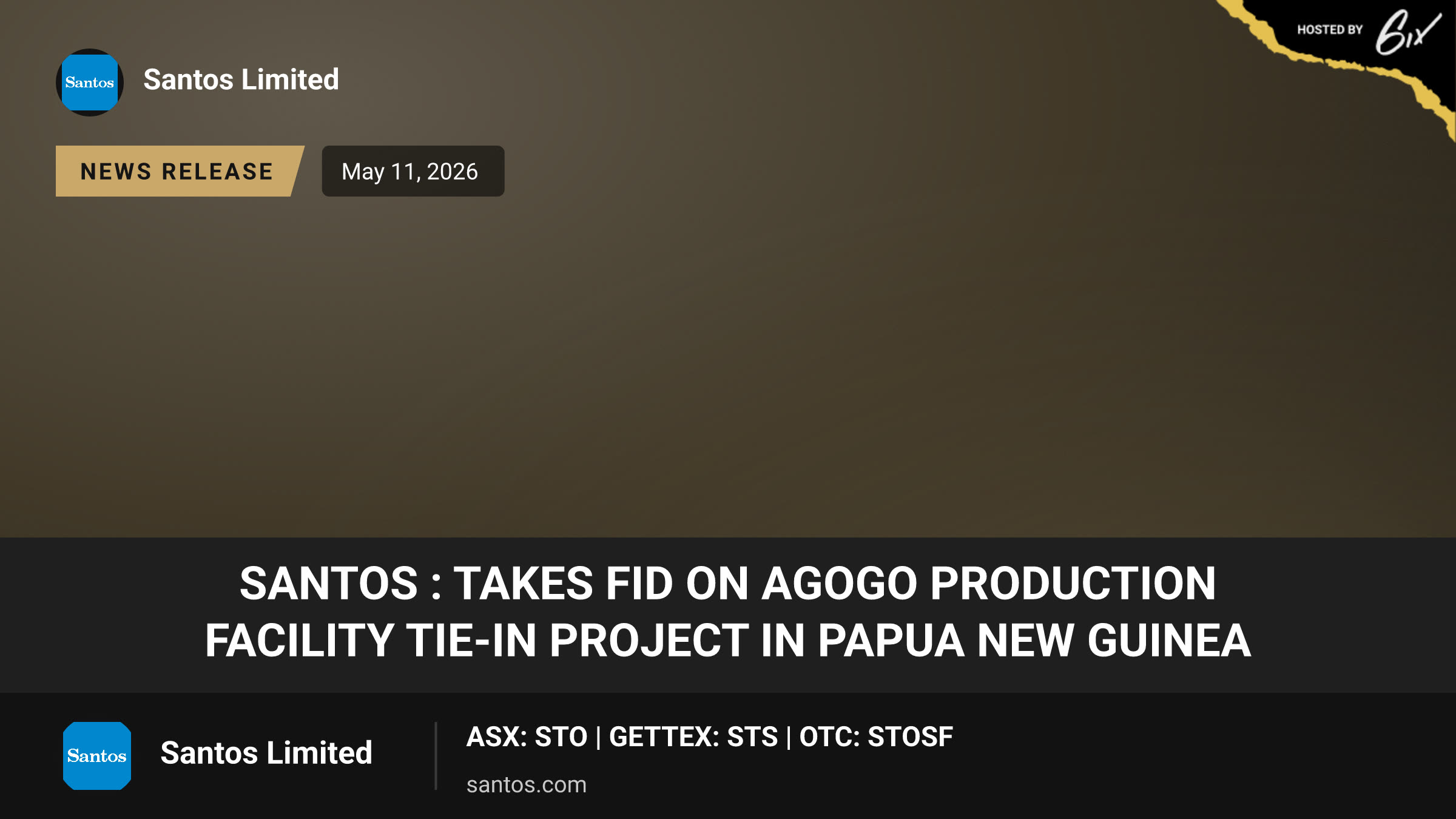 Santos : takes FID on Agogo Production Facility Tie-In Project in Papua New Guinea