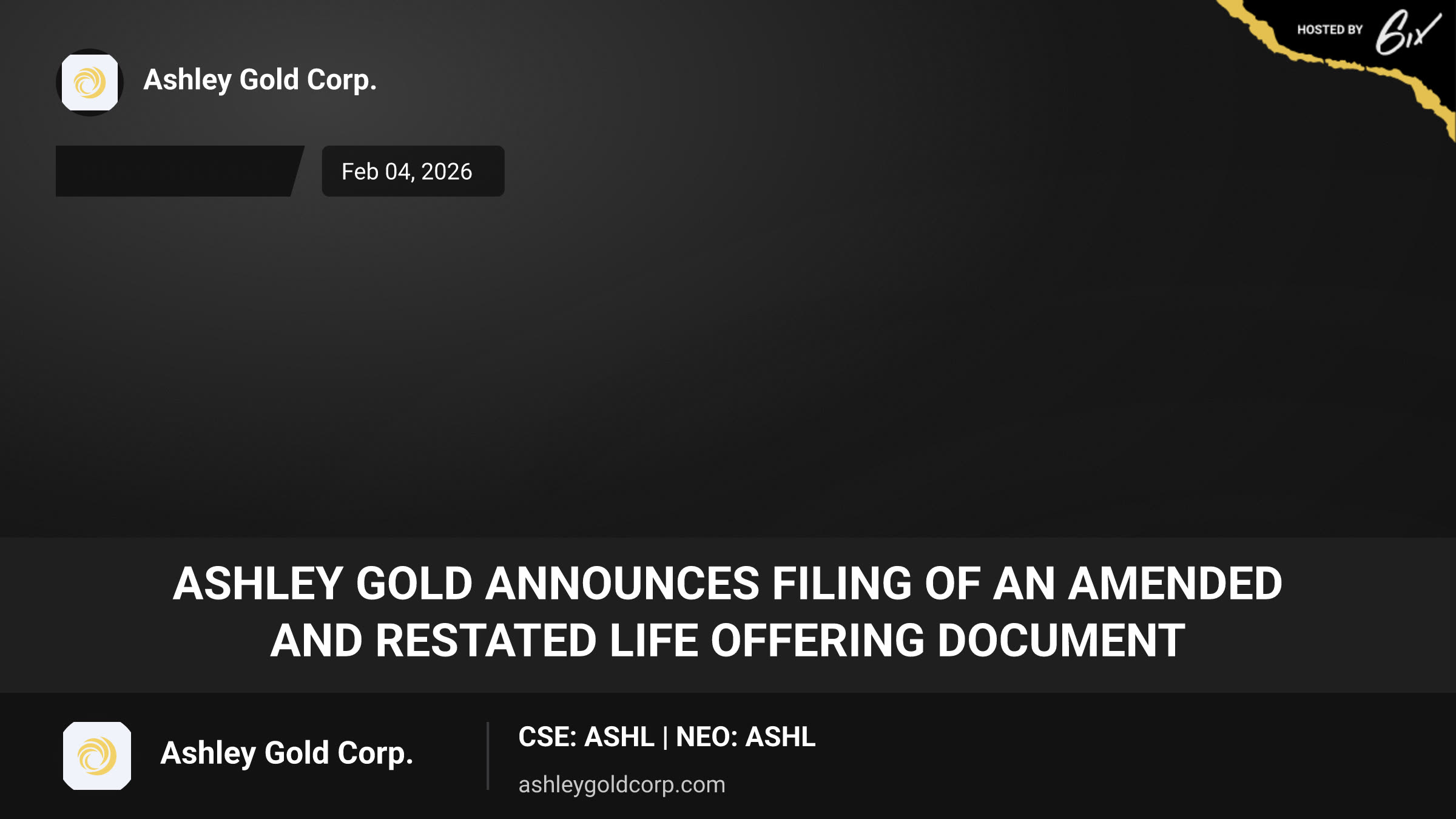 Ashley Gold Announces Filing of an Amended and Restated LIFE Offering Document