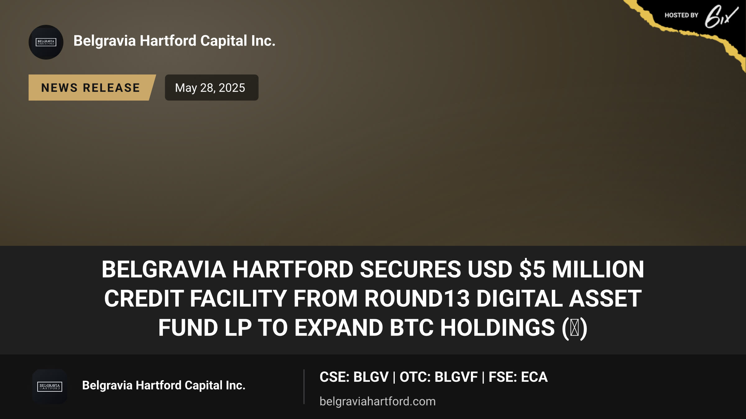 Belgravia Hartford Secures USD $5 Million Credit Facility from Round13 Digital Asset Fund LP to Expand BTC Holdings (₿)