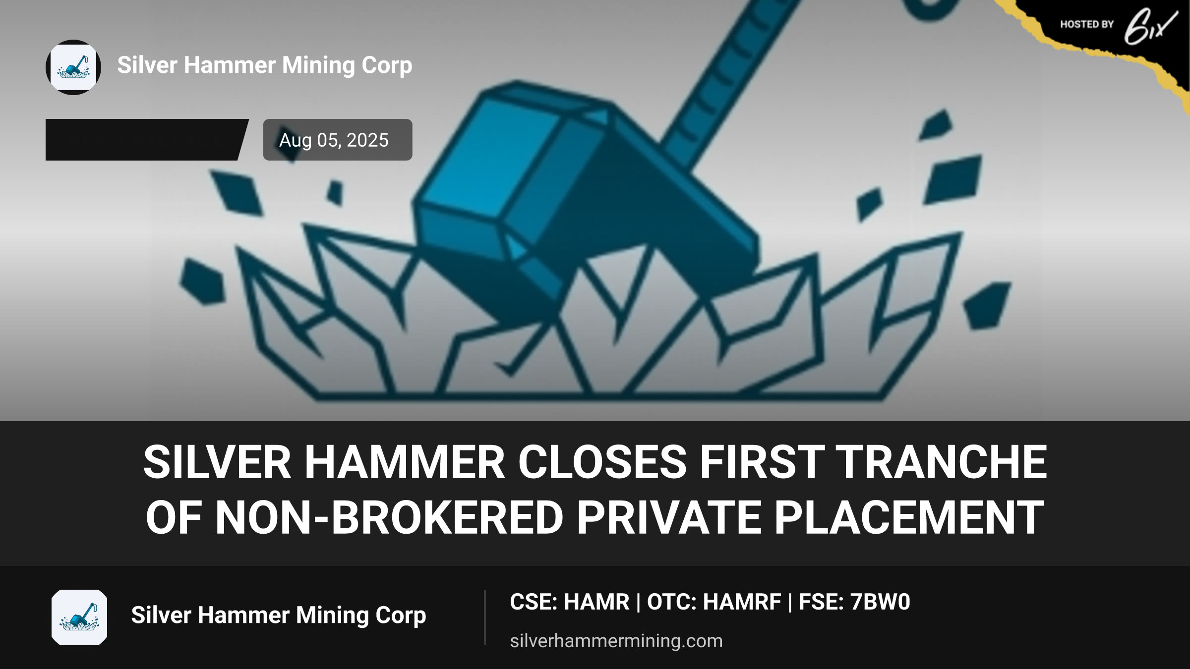 Silver Hammer Closes First Tranche of Non-Brokered Private Placement