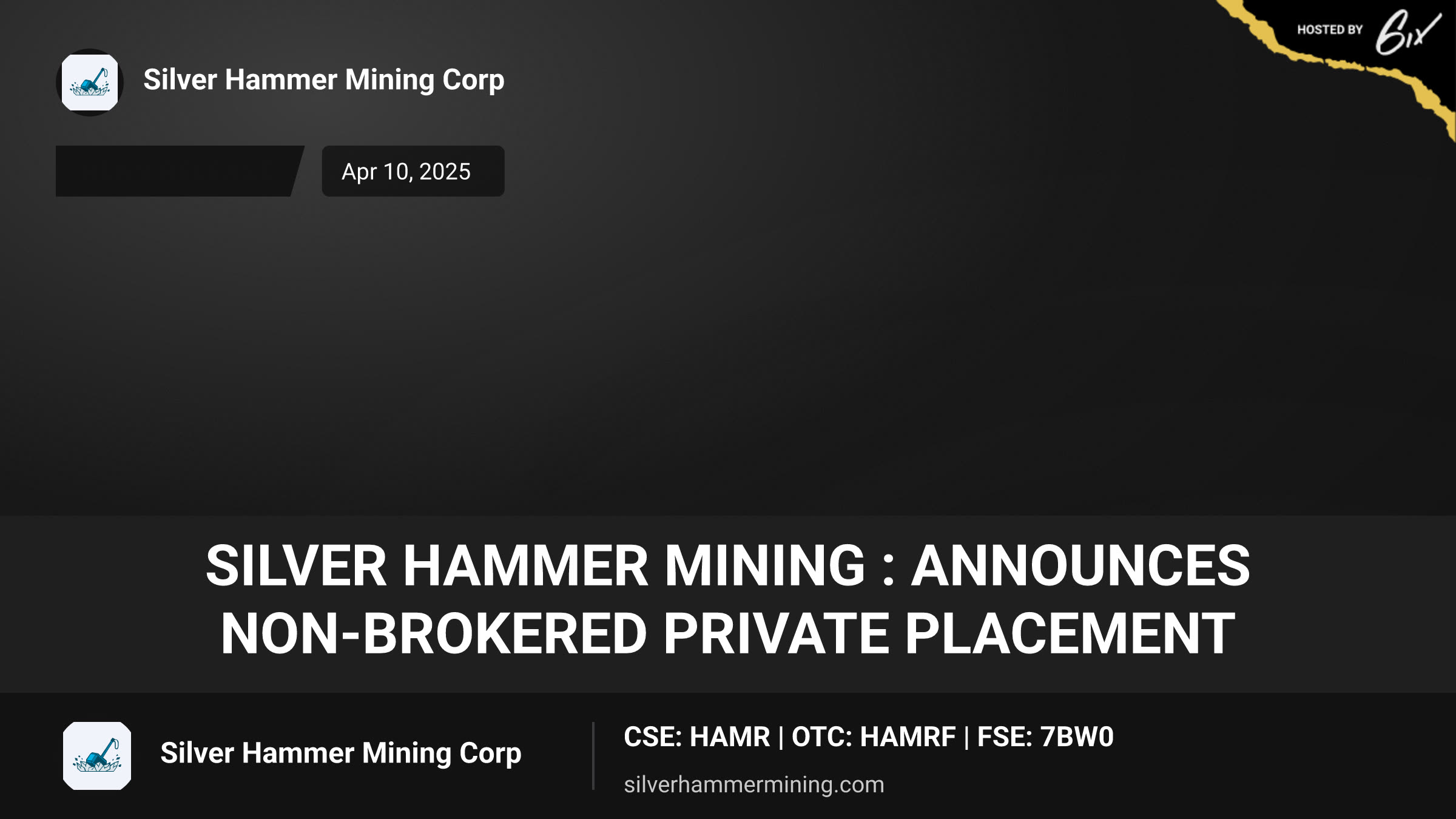 Silver Hammer Mining : Announces Non-Brokered Private Placement