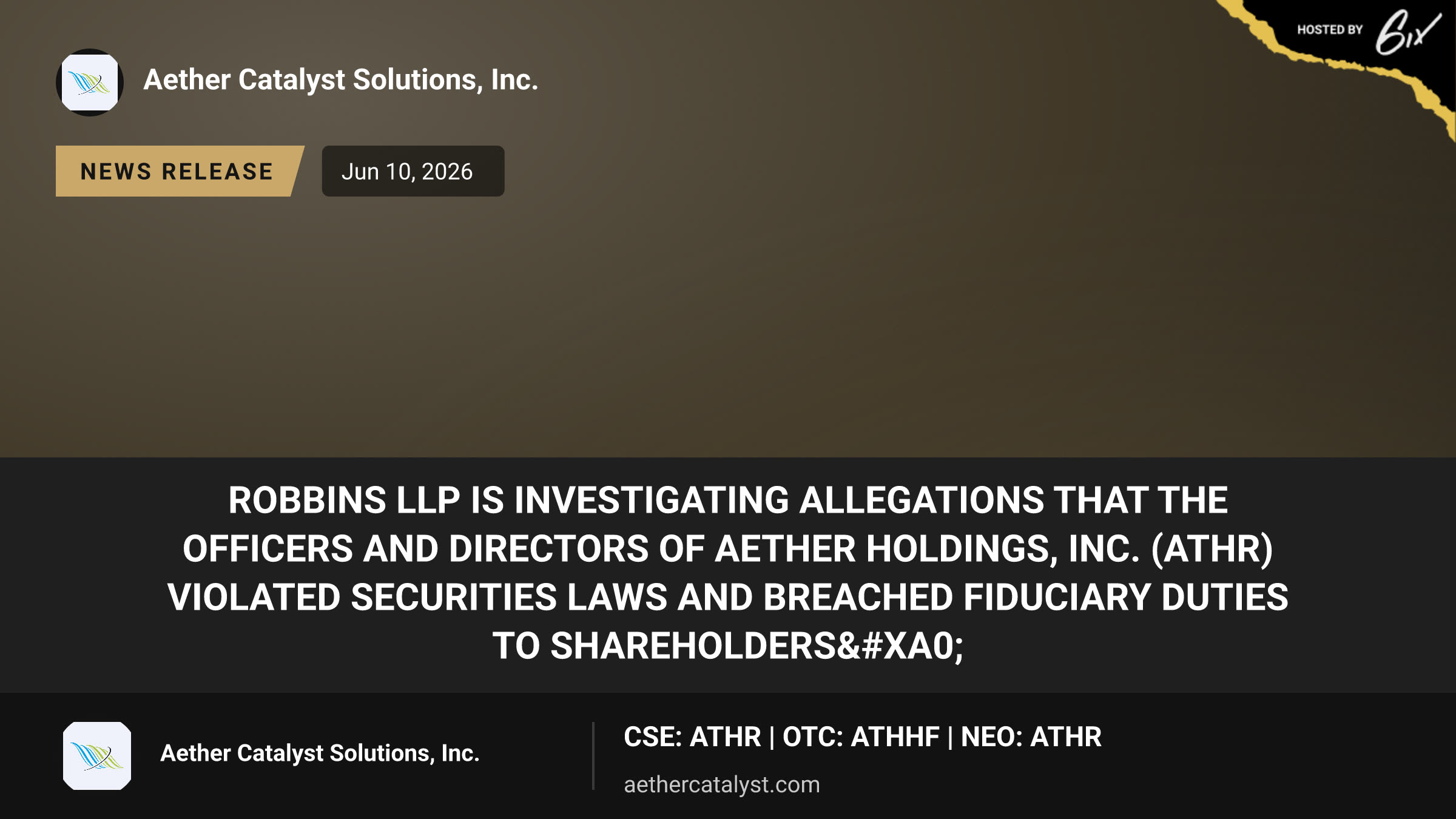 Robbins LLP is Investigating Allegations that the Officers and Directors of Aether Holdings, Inc. (ATHR) Violated Securities Laws and Breached Fiduciary Duties to Shareholders 