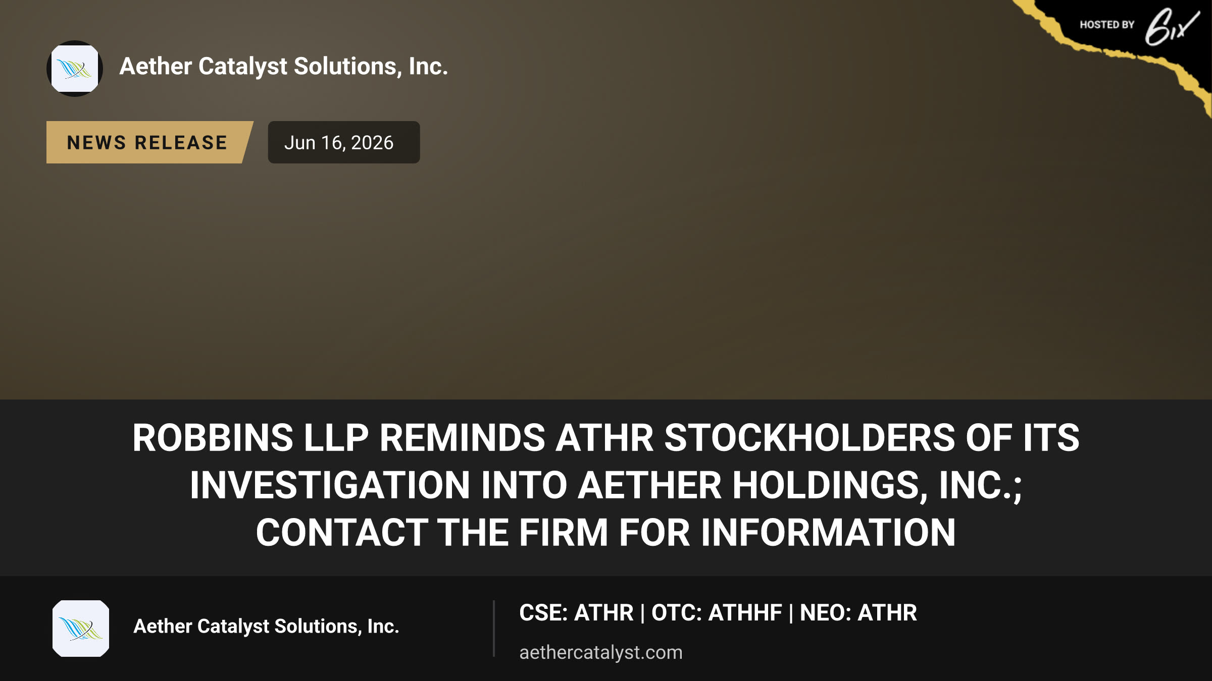 Robbins LLP Reminds ATHR Stockholders of its Investigation into Aether Holdings, Inc.; Contact the Firm for Information