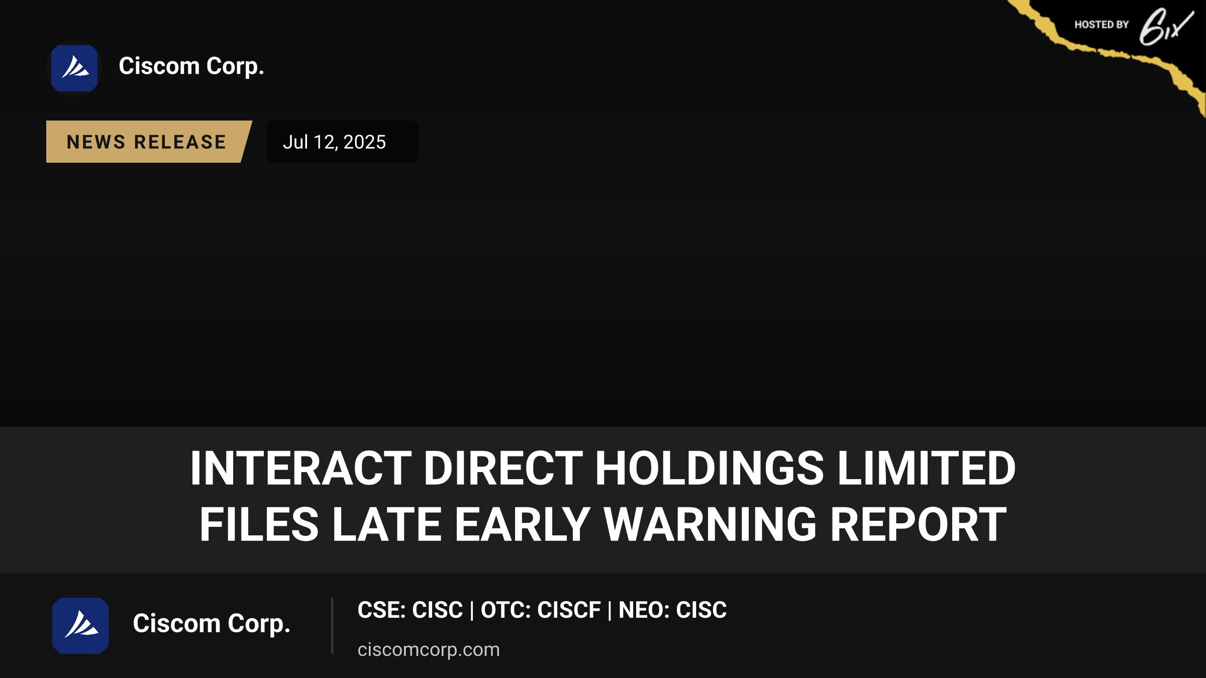 Interact Direct Holdings Limited Files Late Early Warning Report