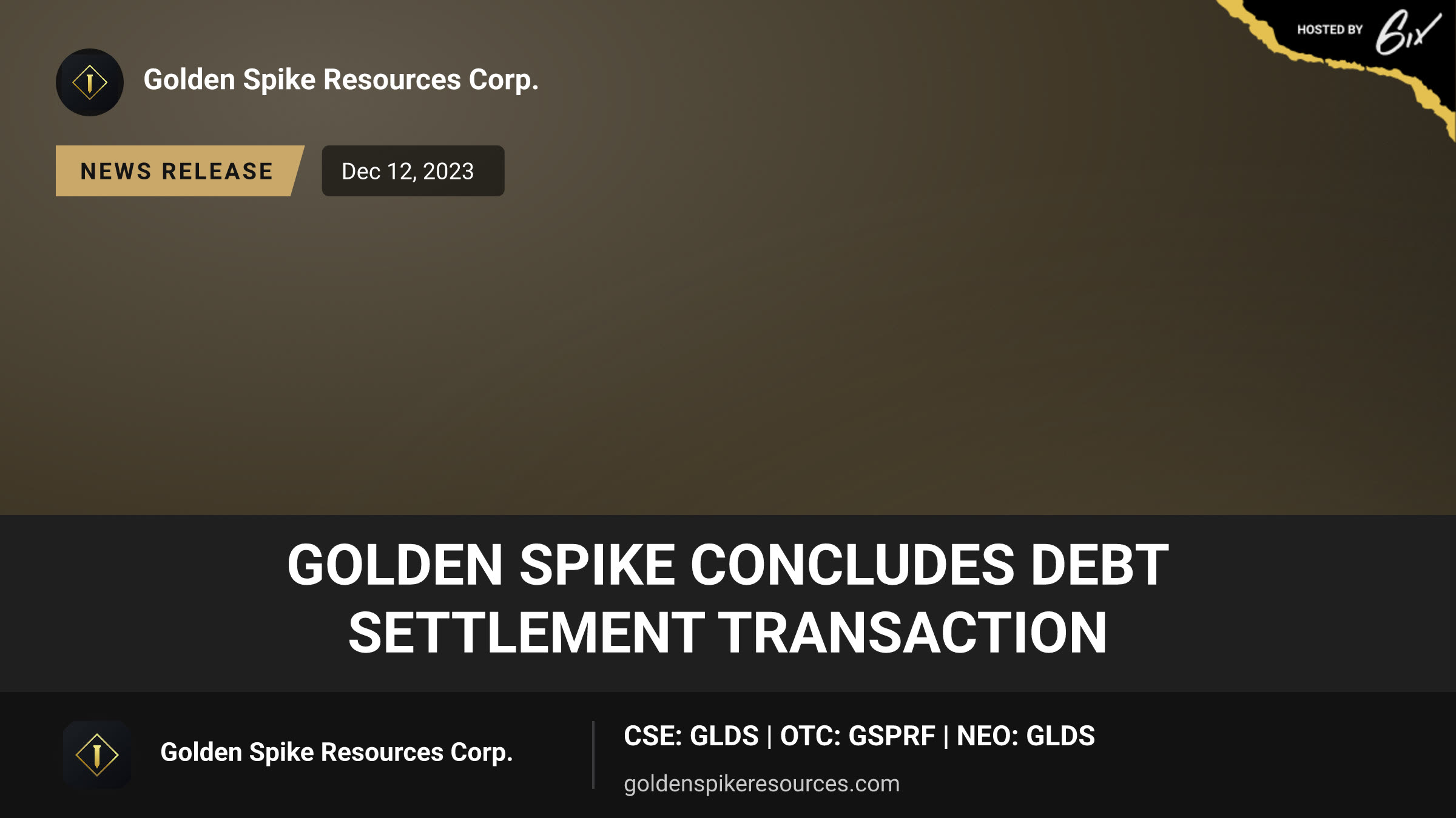 Golden Spike Concludes Debt Settlement Transaction