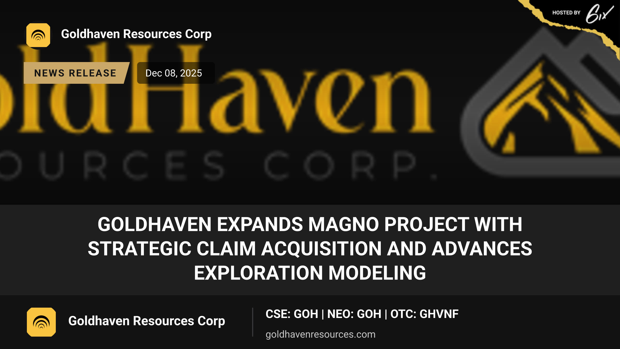 GoldHaven Expands Magno Project with Strategic Claim Acquisition and Advances Exploration Modeling