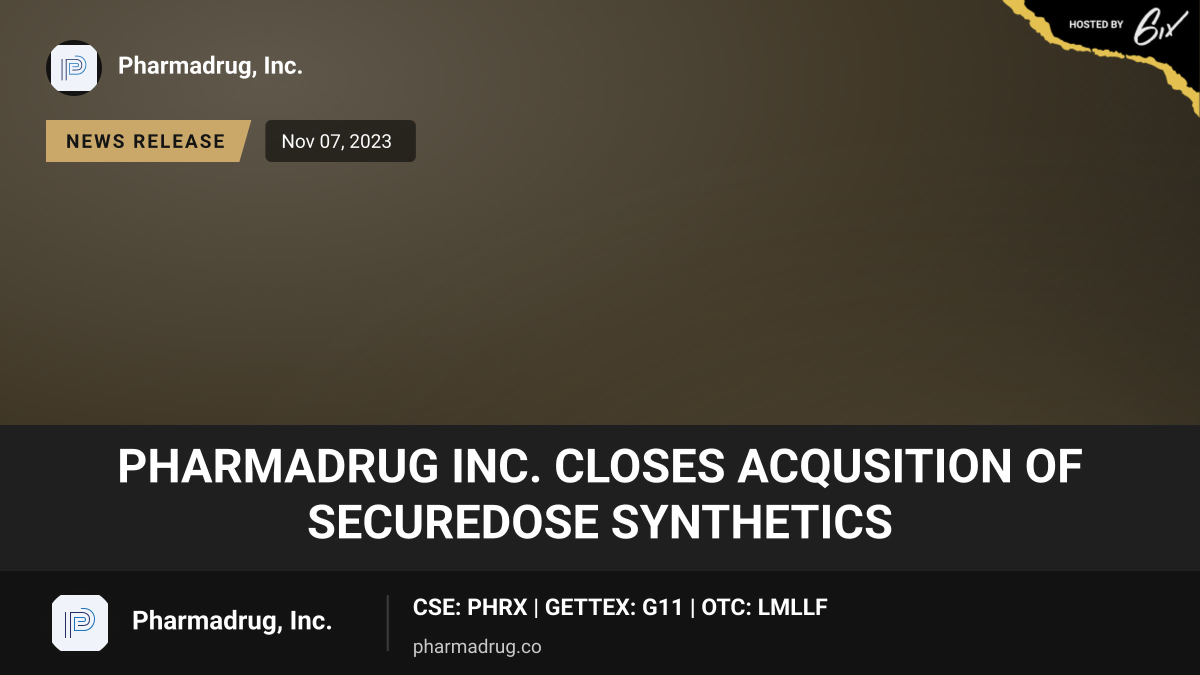 PharmaDrug Inc. Closes Acqusition of Securedose Synthetics
