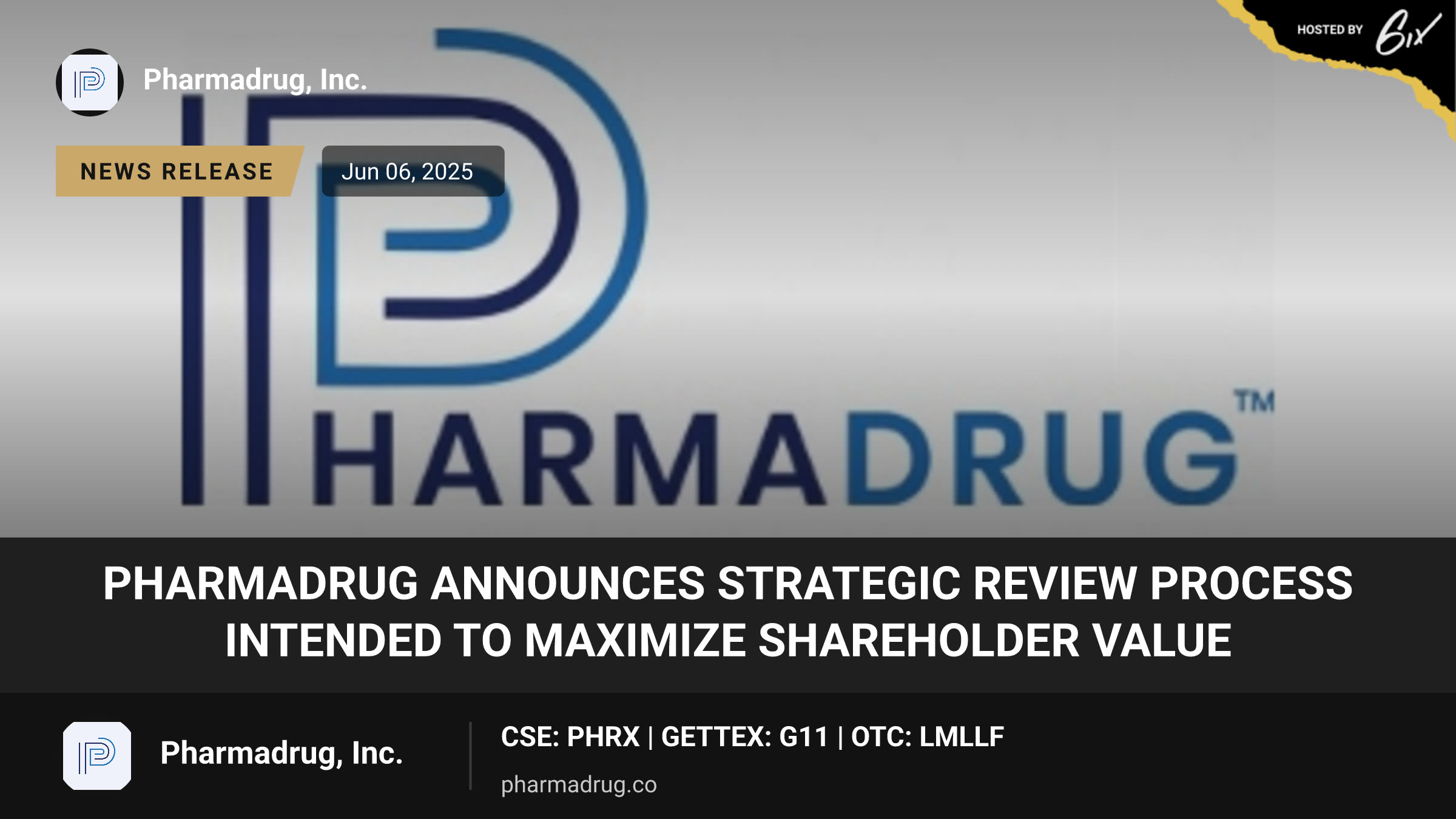 PharmaDrug Announces Strategic Review Process Intended to Maximize Shareholder Value