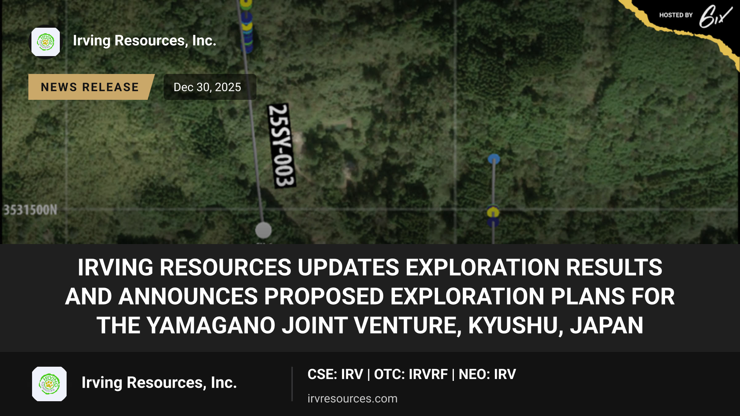 Irving Resources Updates Exploration Results and Announces Proposed Exploration Plans for the Yamagano Joint Venture, Kyushu, Japan