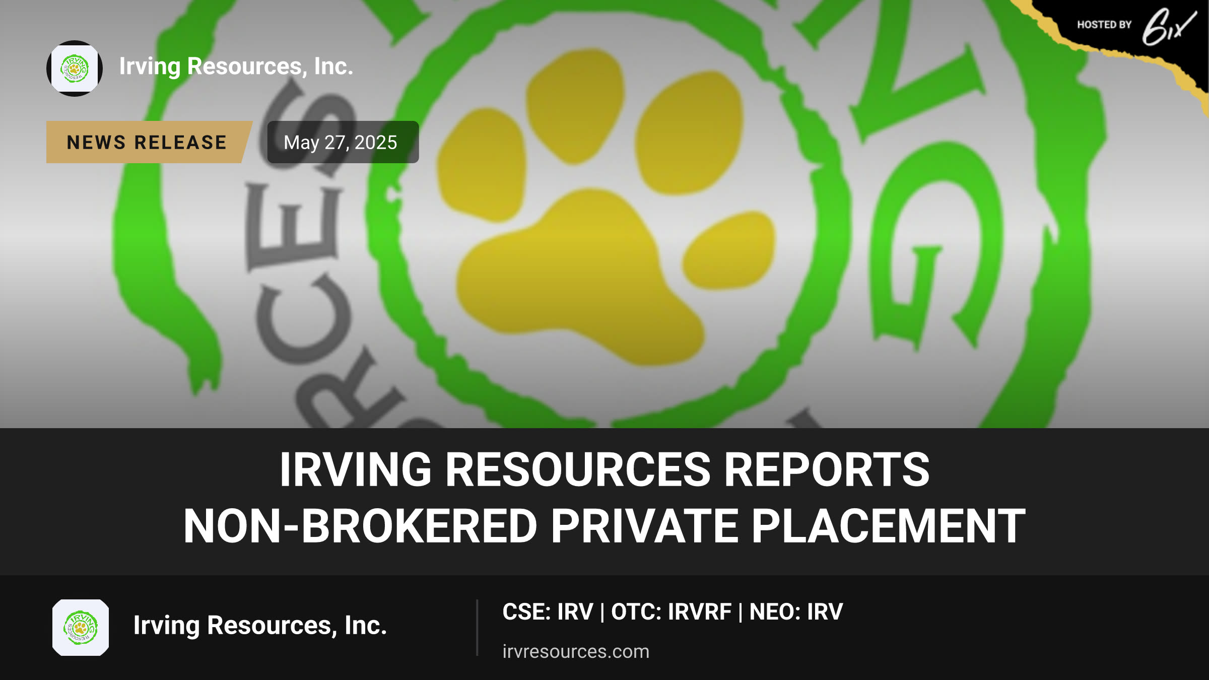 Irving Resources Reports Non-Brokered Private Placement