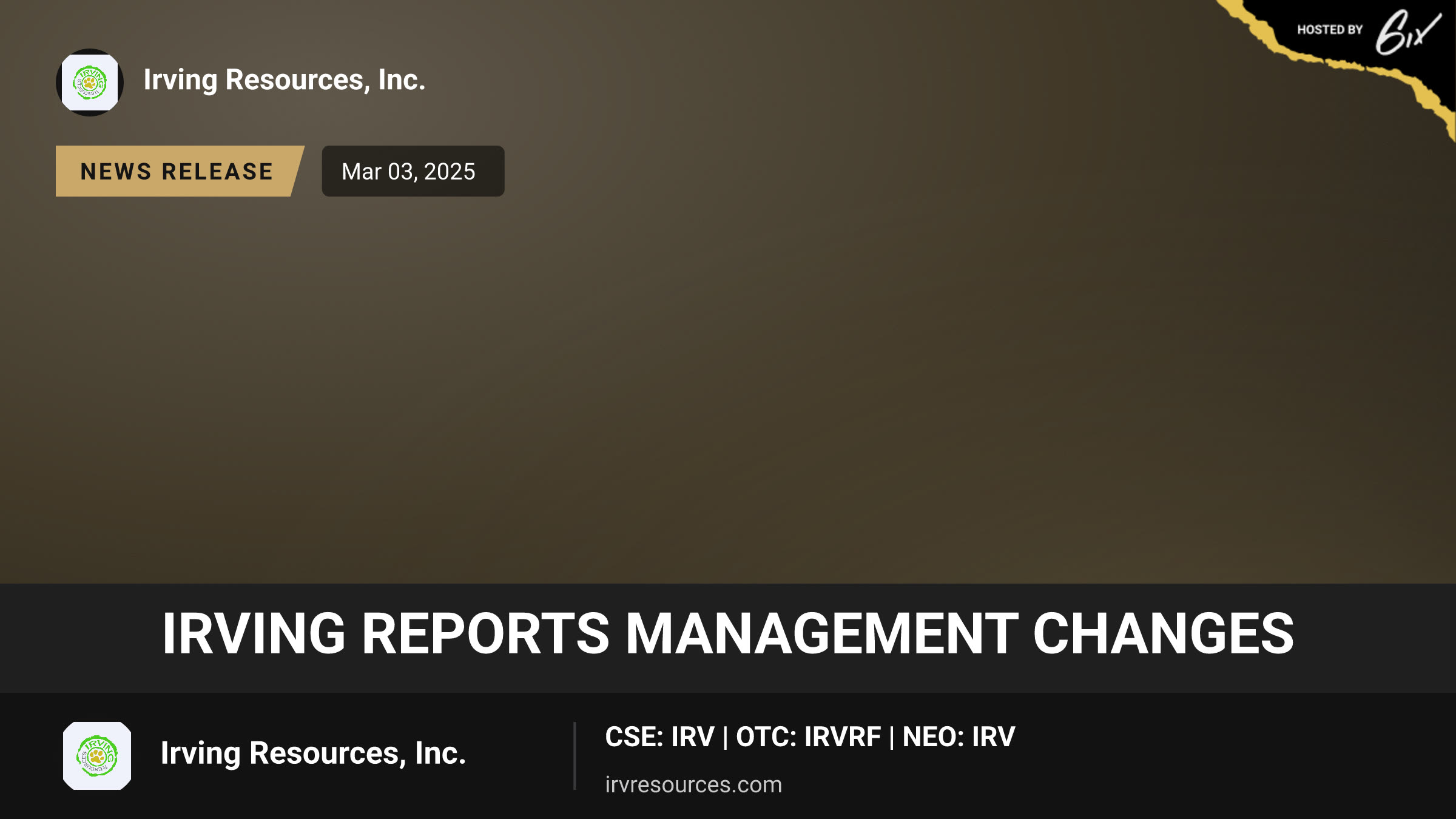 Irving Reports Management Changes