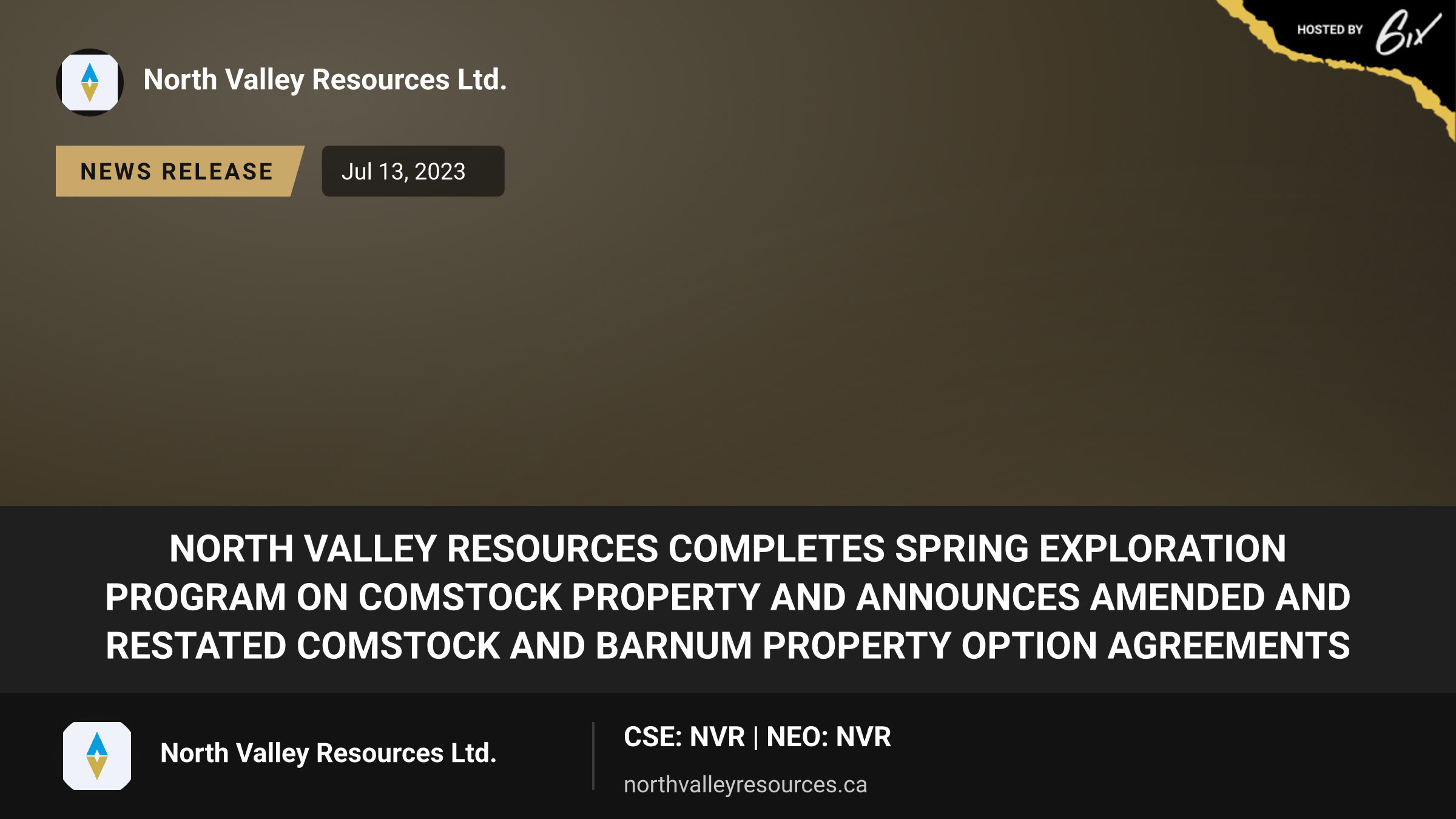 North Valley Resources Completes Spring Exploration Program on Comstock Property and Announces Amended and Restated Comstock and Barnum Property Option Agreements