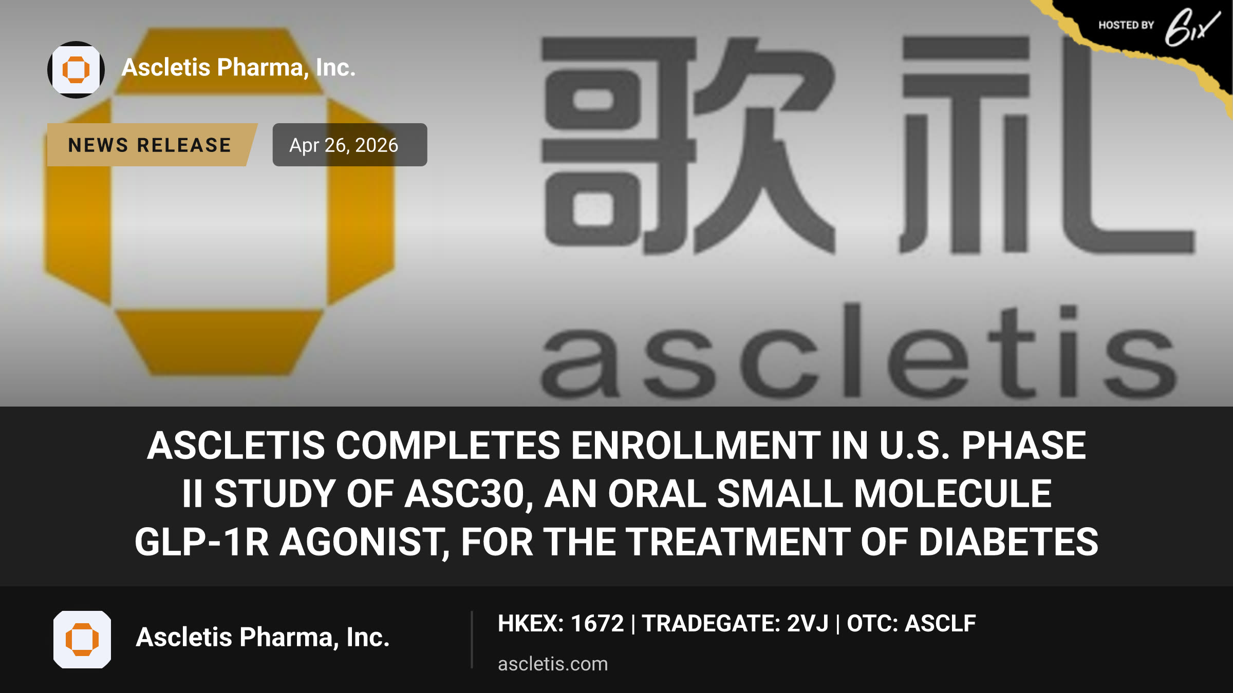 Ascletis Completes Enrollment in U.S. Phase II Study of ASC30, an Oral Small Molecule GLP-1R Agonist, for the Treatment of Diabetes