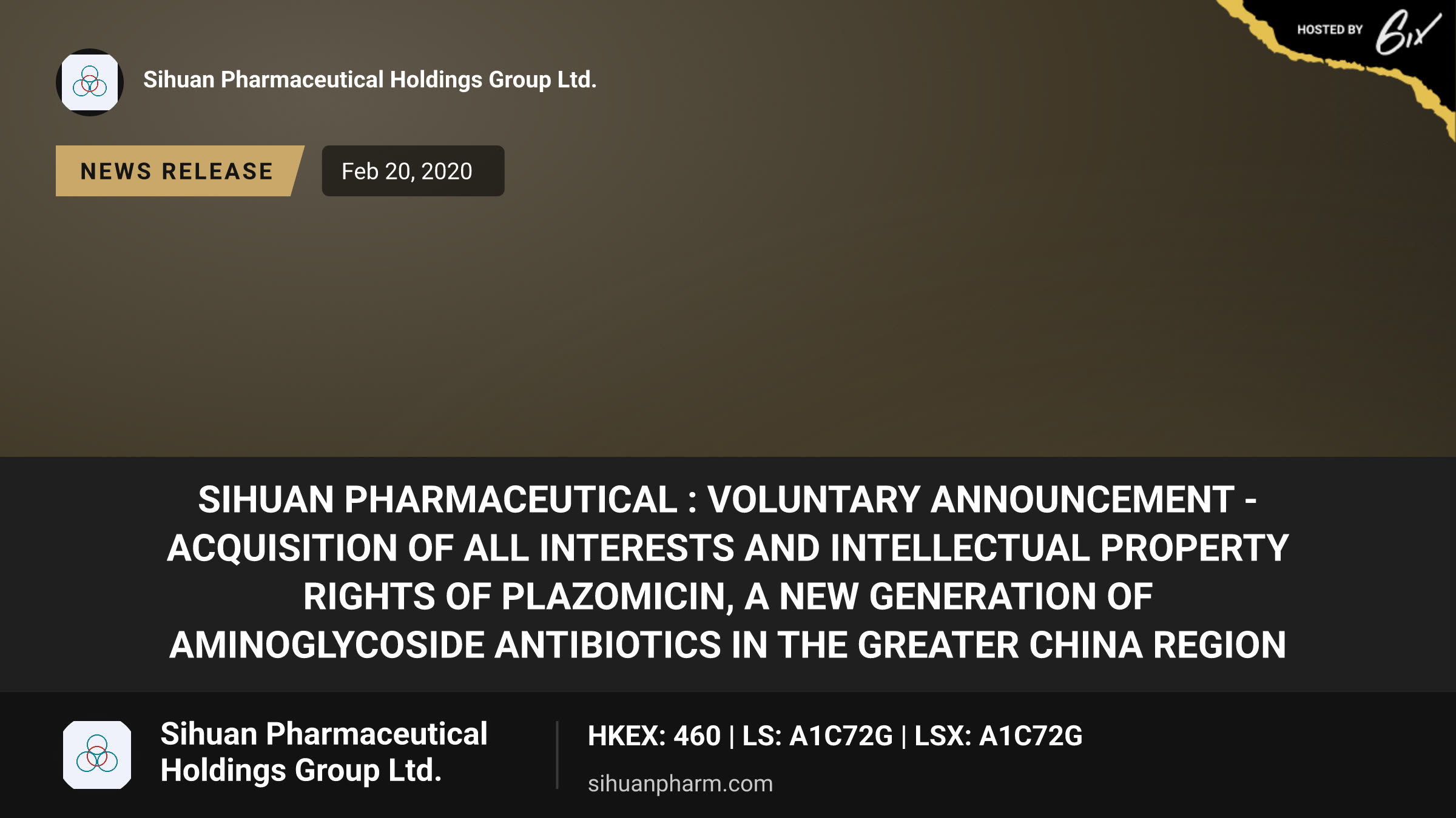 Sihuan Pharmaceutical : VOLUNTARY ANNOUNCEMENT - ACQUISITION OF ALL INTERESTS AND INTELLECTUAL PROPERTY RIGHTS OF PLAZOMICIN, A NEW GENERATION OF AMINOGLYCOSIDE ANTIBIOTICS IN THE GREATER CHINA REGION