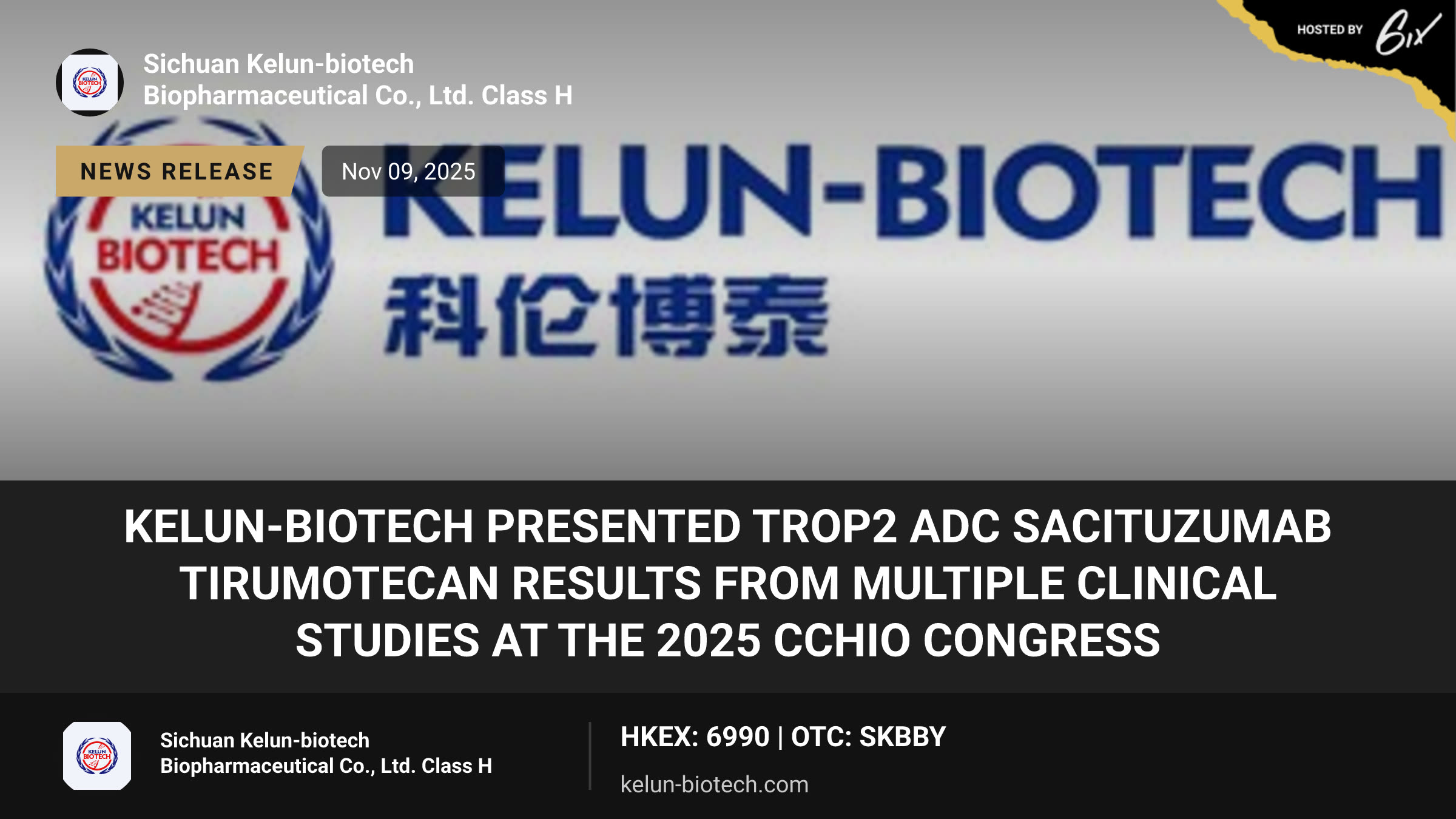 Kelun-Biotech Presented TROP2 ADC Sacituzumab Tirumotecan Results From Multiple Clinical Studies at the 2025 CCHIO Congress