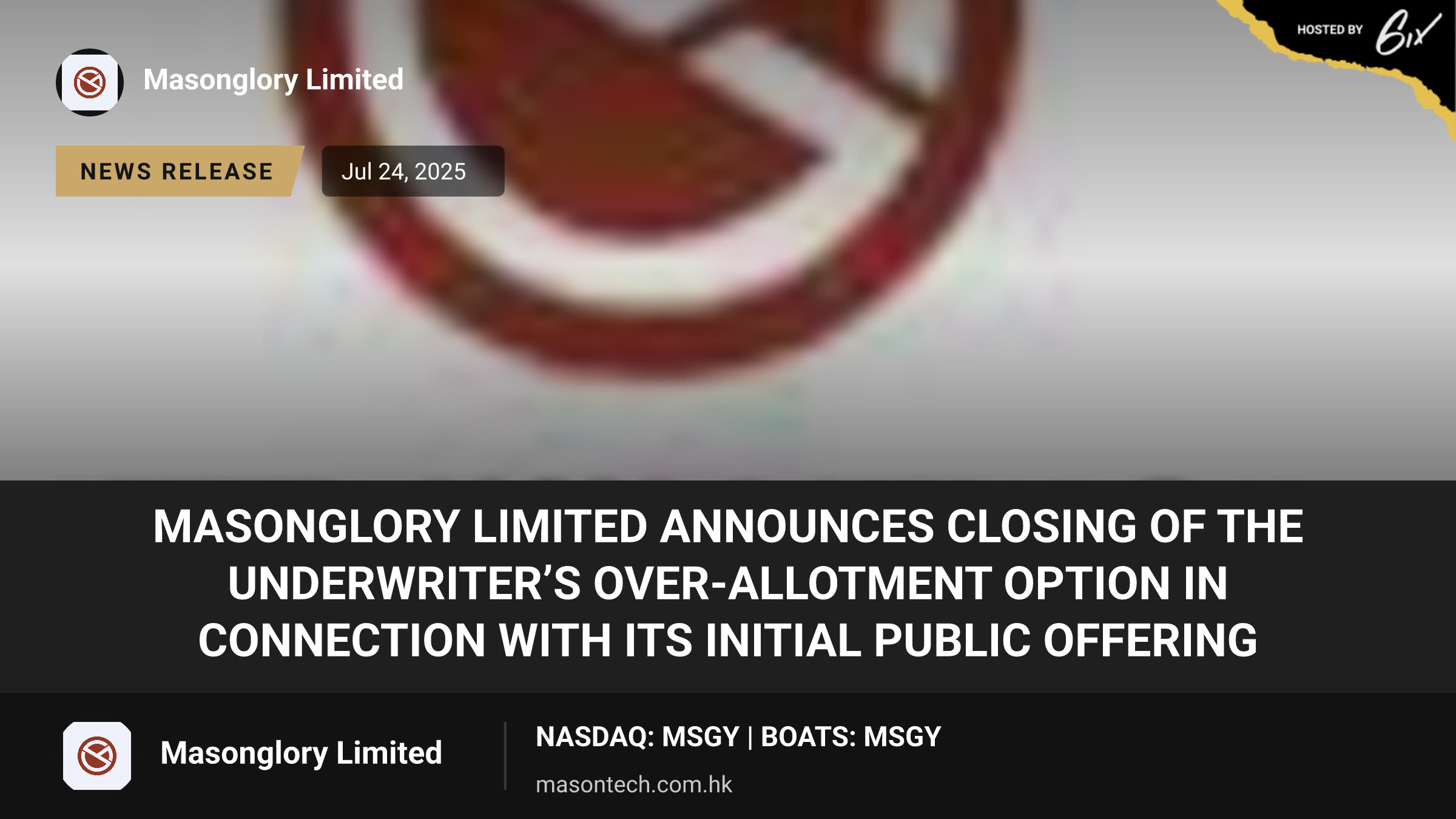 Masonglory Limited Announces Closing of the Underwriter’s Over-Allotment Option in Connection with its Initial Public Offering