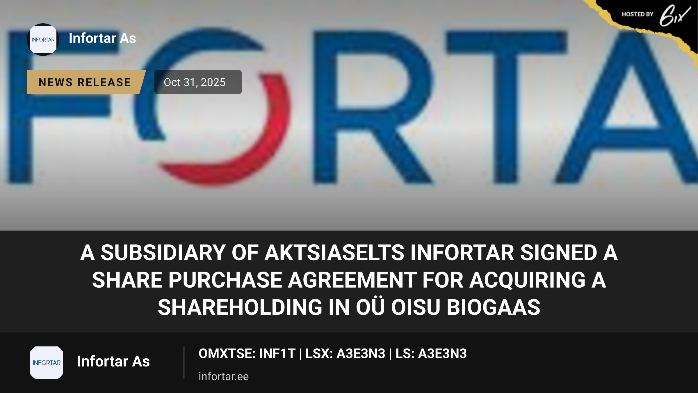 A subsidiary of Aktsiaselts Infortar signed a share purchase agreement for acquiring a shareholding in OÜ Oisu Biogaas