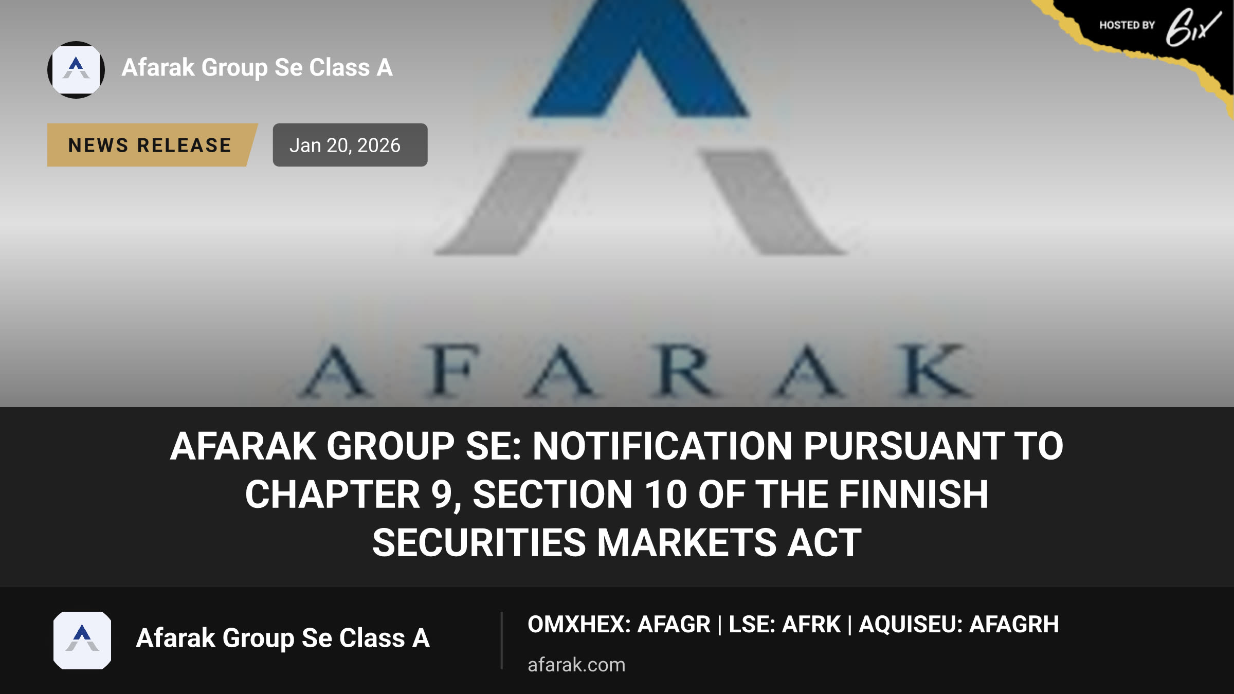 AFARAK GROUP SE: NOTIFICATION PURSUANT TO CHAPTER 9, SECTION 10 OF THE FINNISH SECURITIES MARKETS ACT