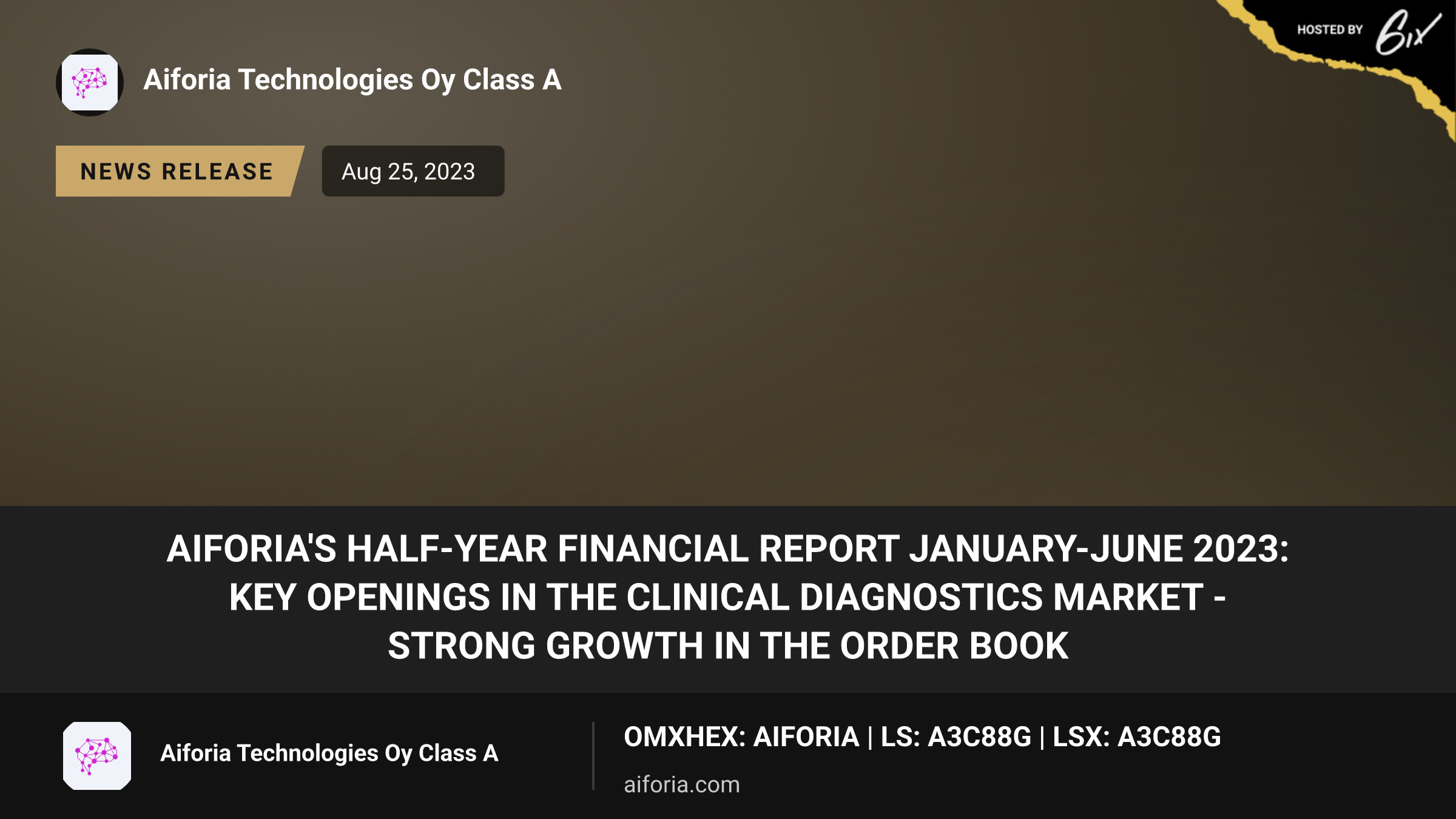 Aiforia's Half-Year Financial Report January-June 2023: Key openings in the clinical diagnostics market - strong growth in the order book
