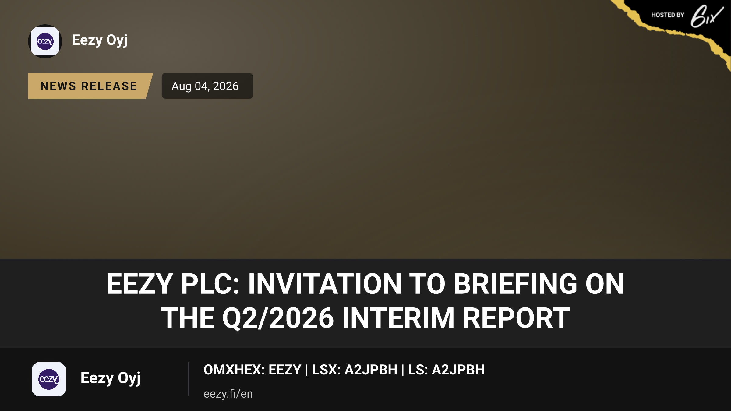 Eezy Plc: Invitation to briefing on the Q2/2026 Interim Report