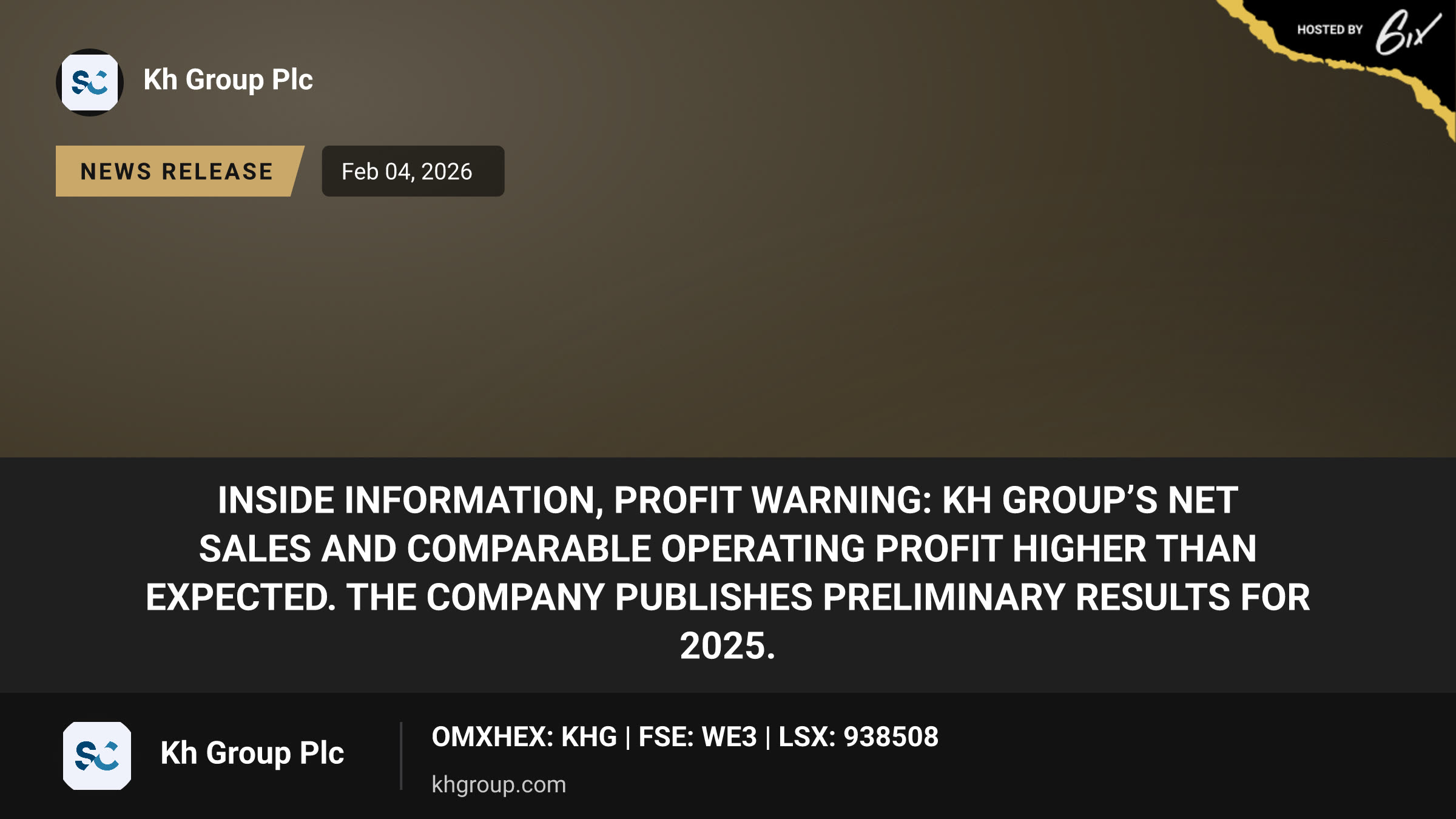 Inside information, profit warning: KH Group’s net sales and comparable operating profit higher than expected. The company publishes preliminary results for 2025.