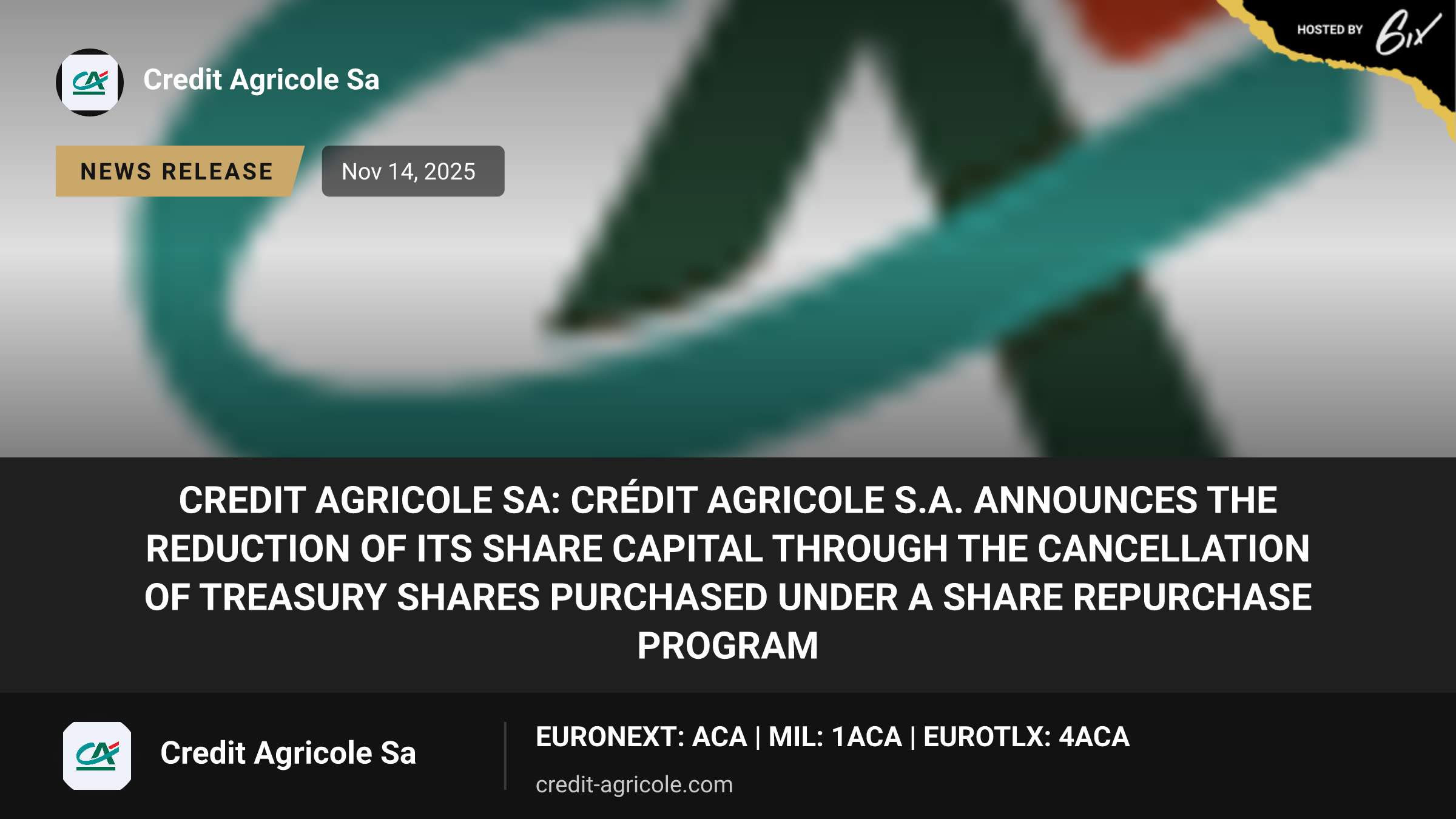 CREDIT AGRICOLE SA: Crédit Agricole S.A. announces the reduction of its share capital through the cancellation of treasury shares purchased under a share repurchase program