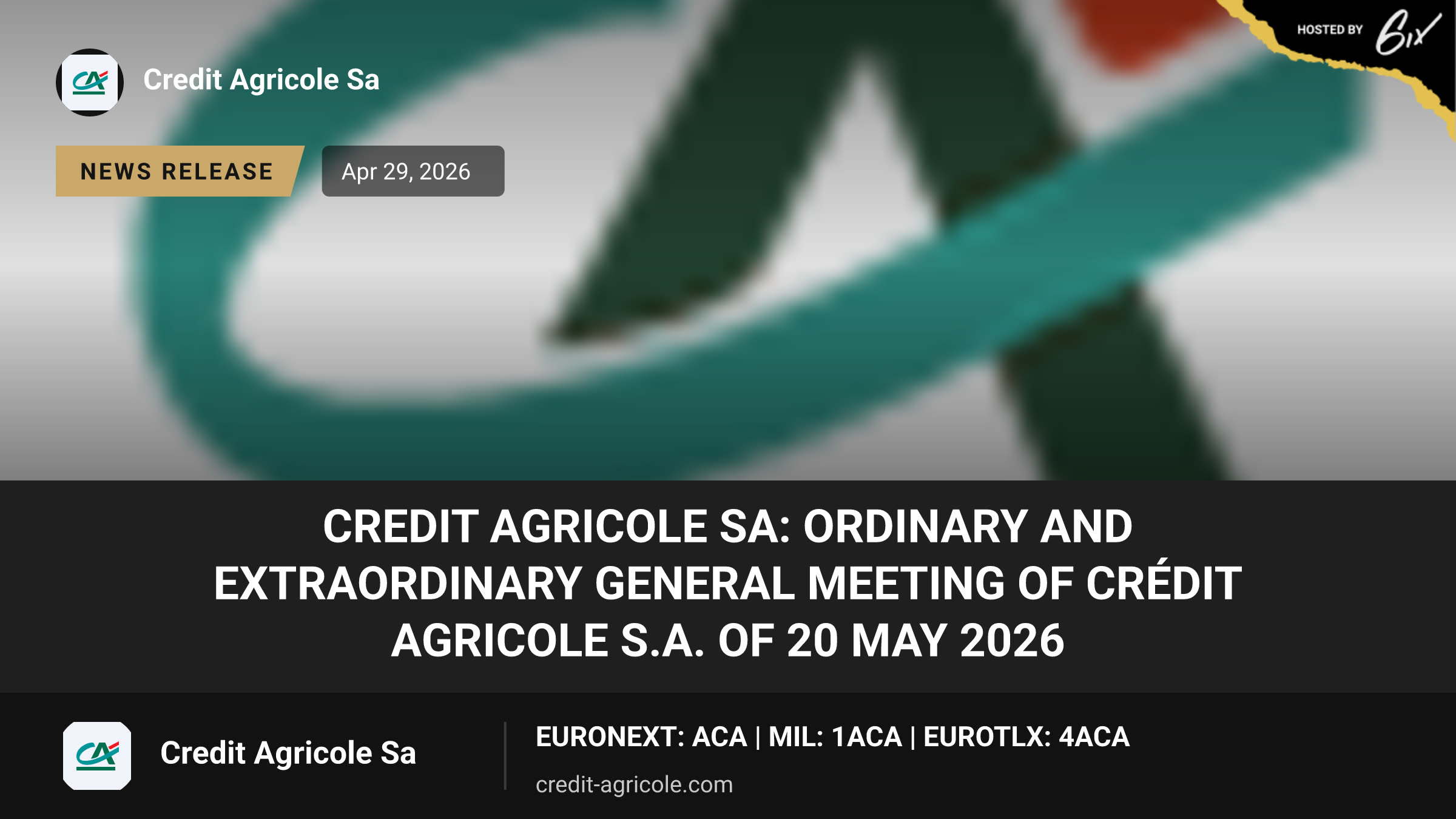 CREDIT AGRICOLE SA: ORDINARY AND EXTRAORDINARY GENERAL MEETING OF CRÉDIT AGRICOLE S.A. OF 20 MAY 2026