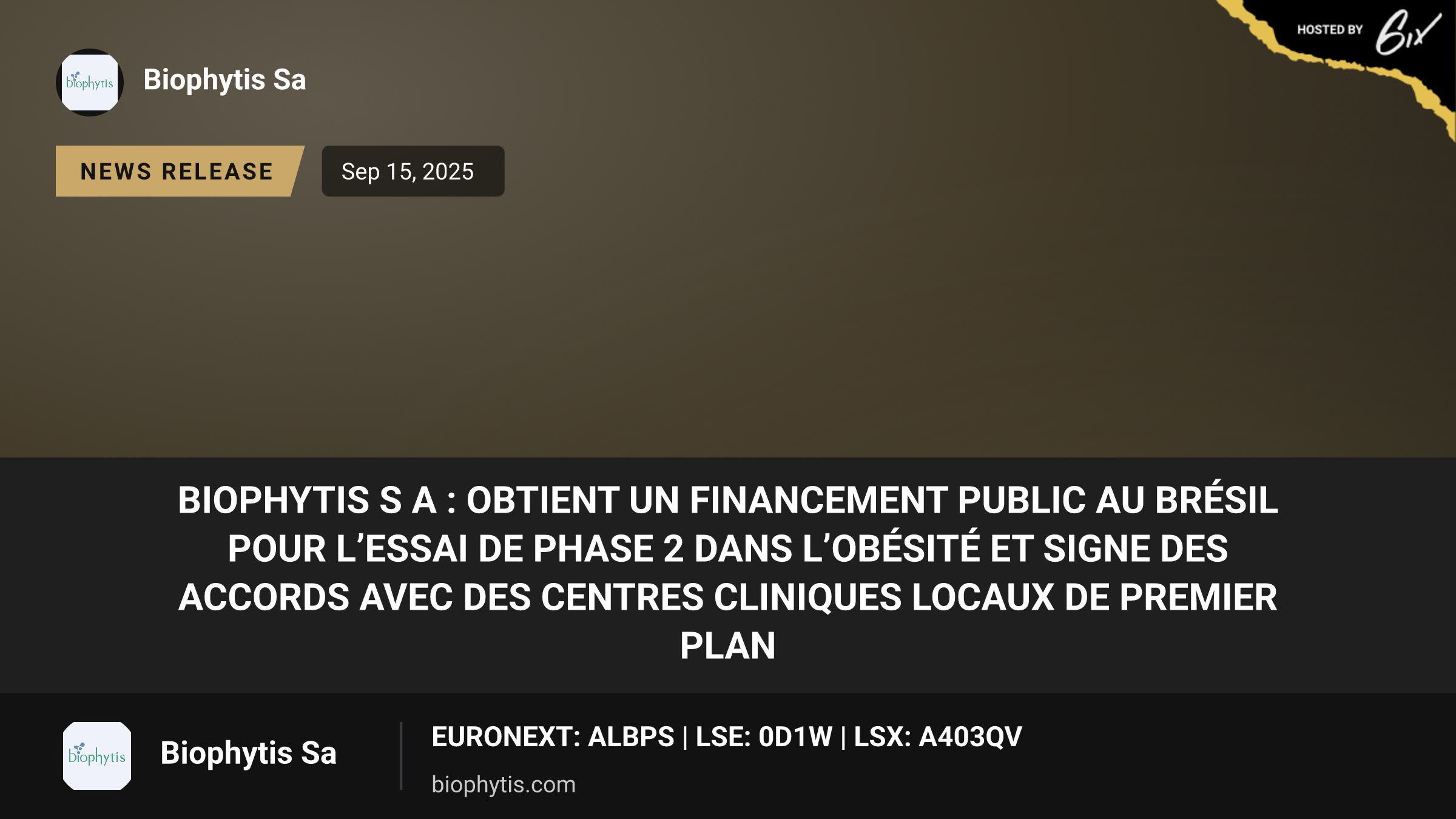 Biophytis S A : obtient un financement public au Brésil pour l’essai de Phase 2 dans l’obésité et signe des accords avec des centres cliniques locaux de premier plan
