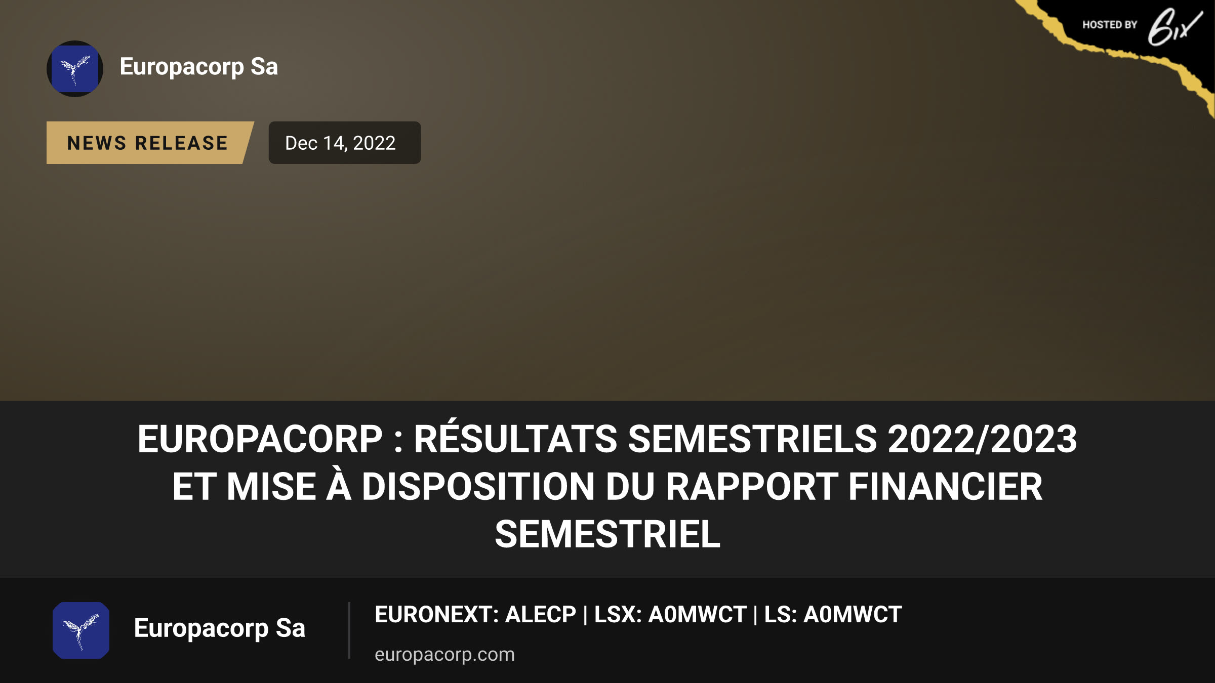EuropaCorp : Résultats semestriels 2022/2023 et mise à disposition du rapport financier semestriel