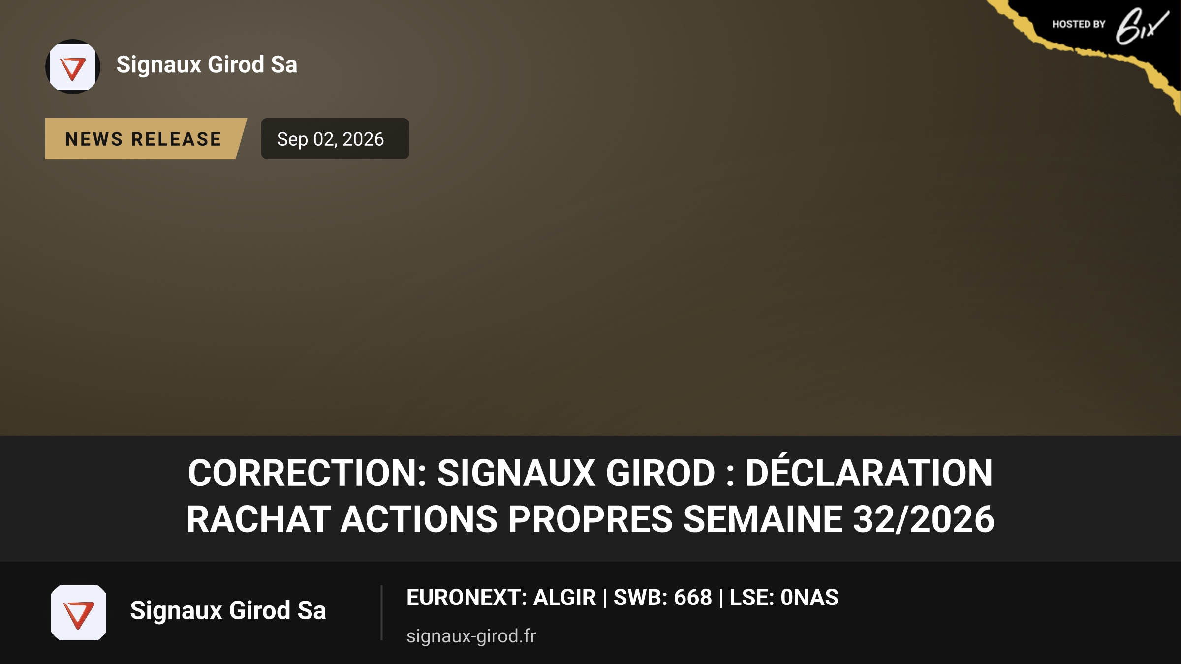Correction: Signaux Girod : Déclaration rachat actions propres semaine 32/2026
