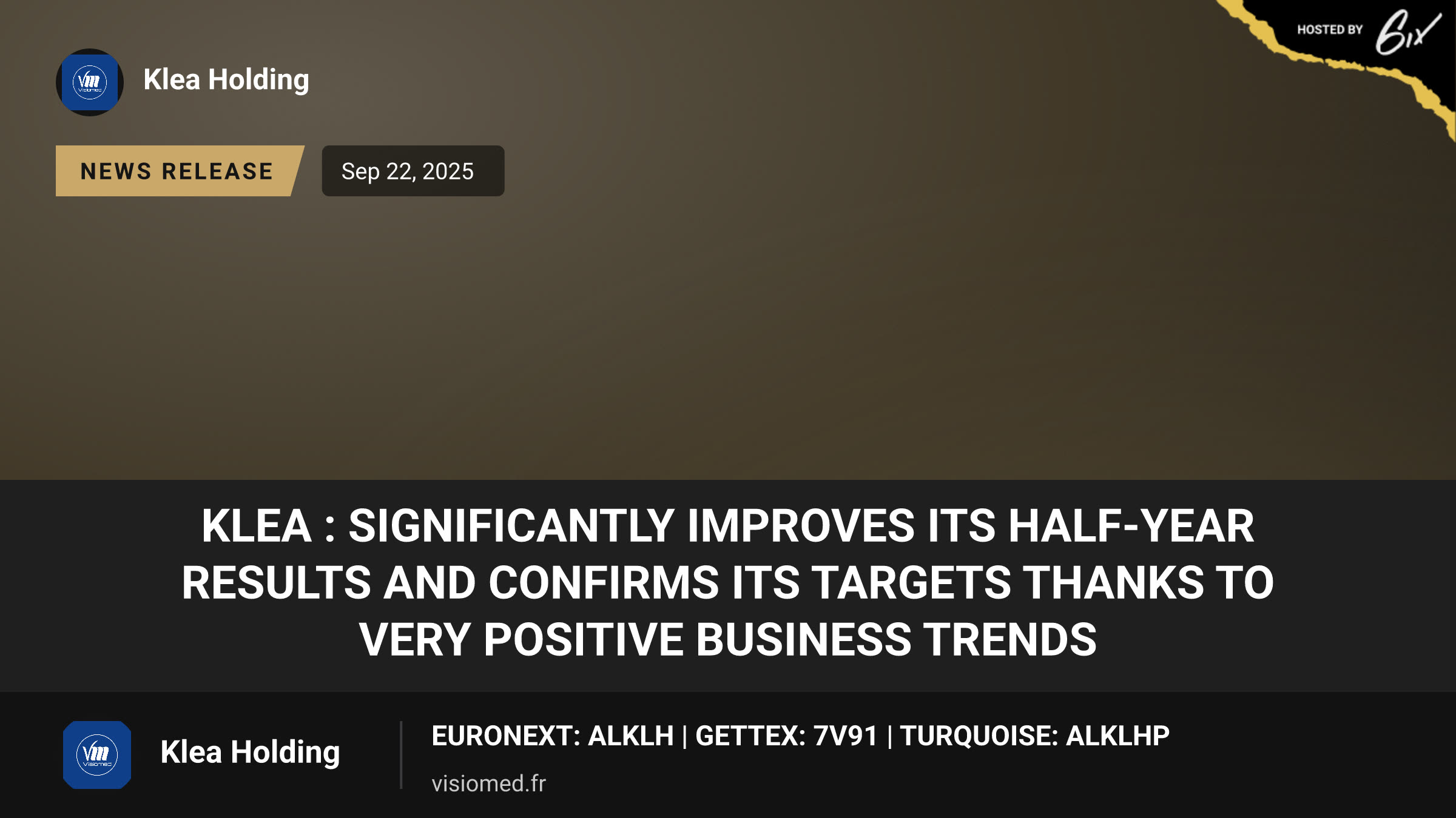 Klea : significantly improves its half-year results and confirms its targets thanks to very positive business trends