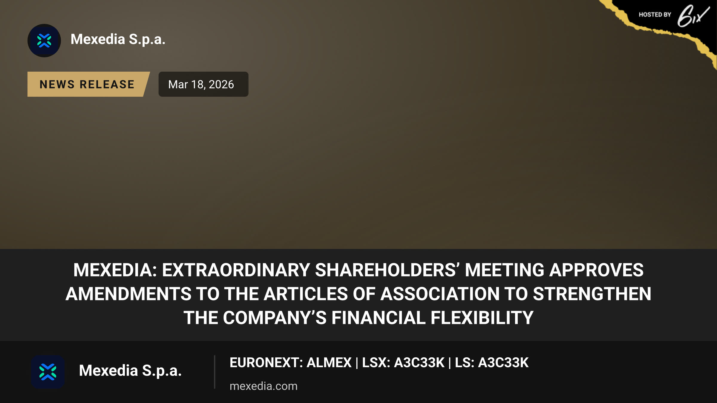 Mexedia: Extraordinary Shareholders’ Meeting Approves Amendments to the Articles of Association to Strengthen the Company’s Financial Flexibility