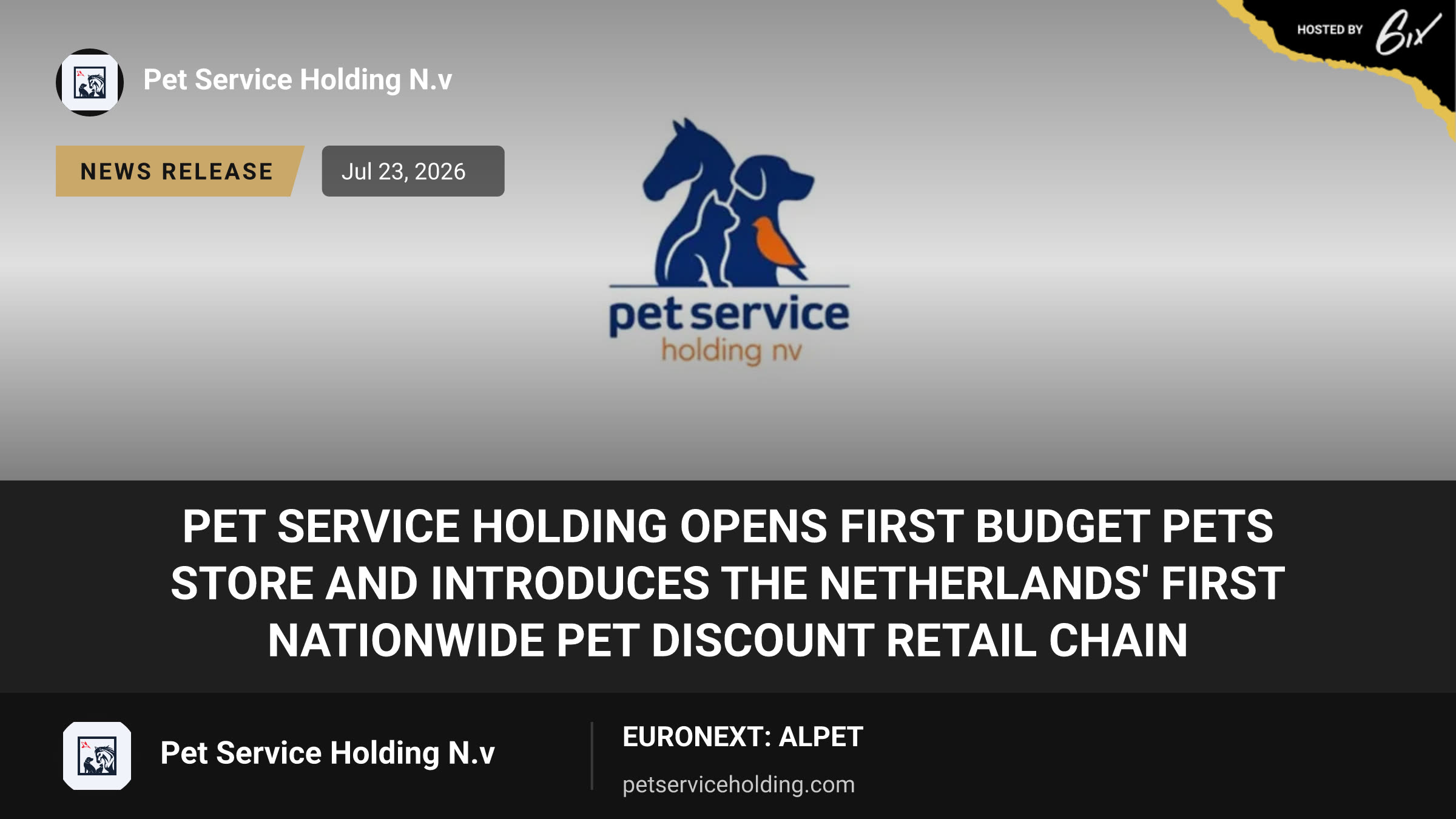 Pet Service Holding Opens First Budget Pets Store and Introduces the Netherlands' First Nationwide Pet Discount Retail Chain