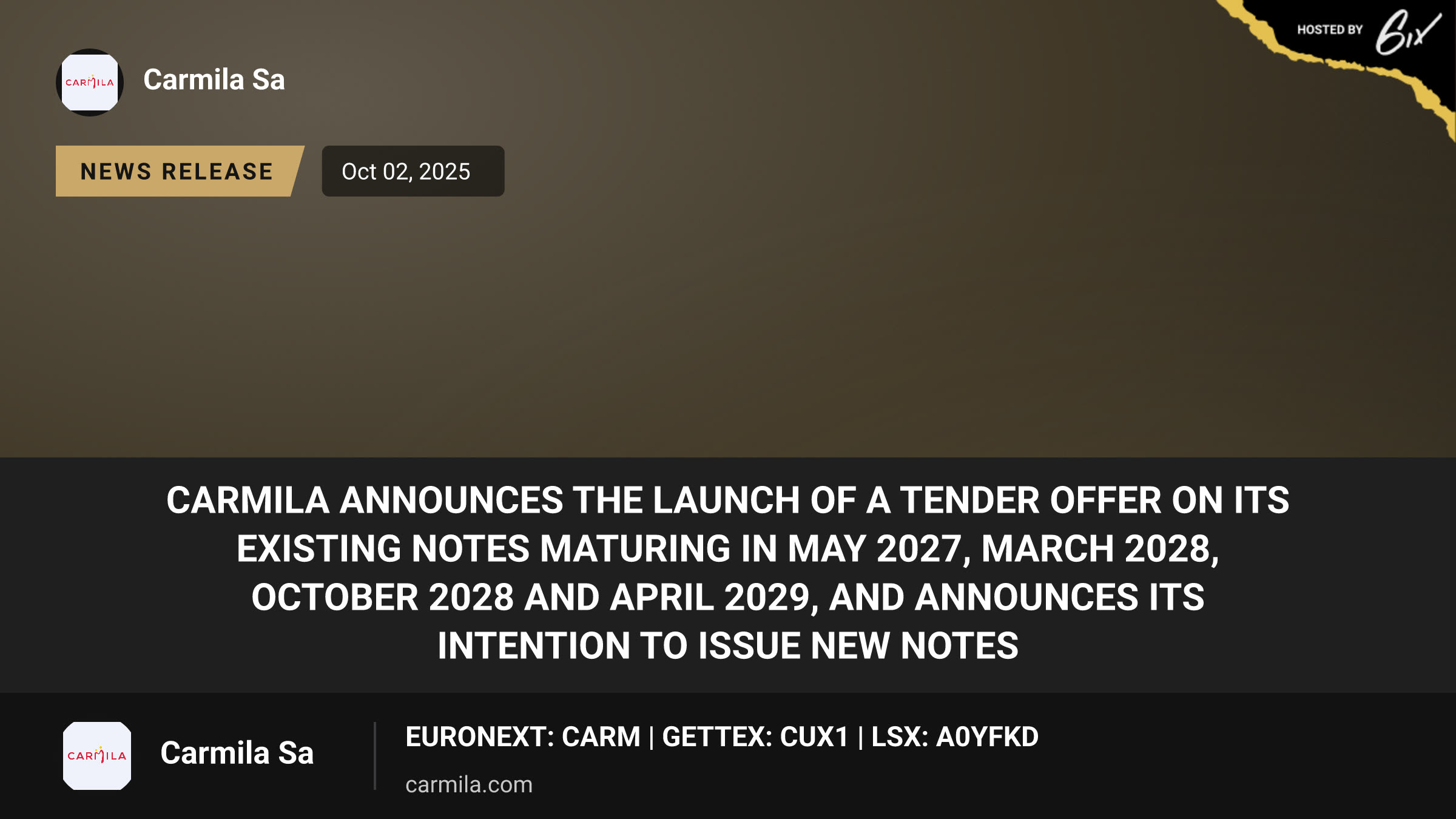 Carmila Announces the Launch of a Tender Offer on Its Existing Notes Maturing in May 2027, March 2028, October 2028 and April 2029, and Announces Its Intention to Issue New Notes