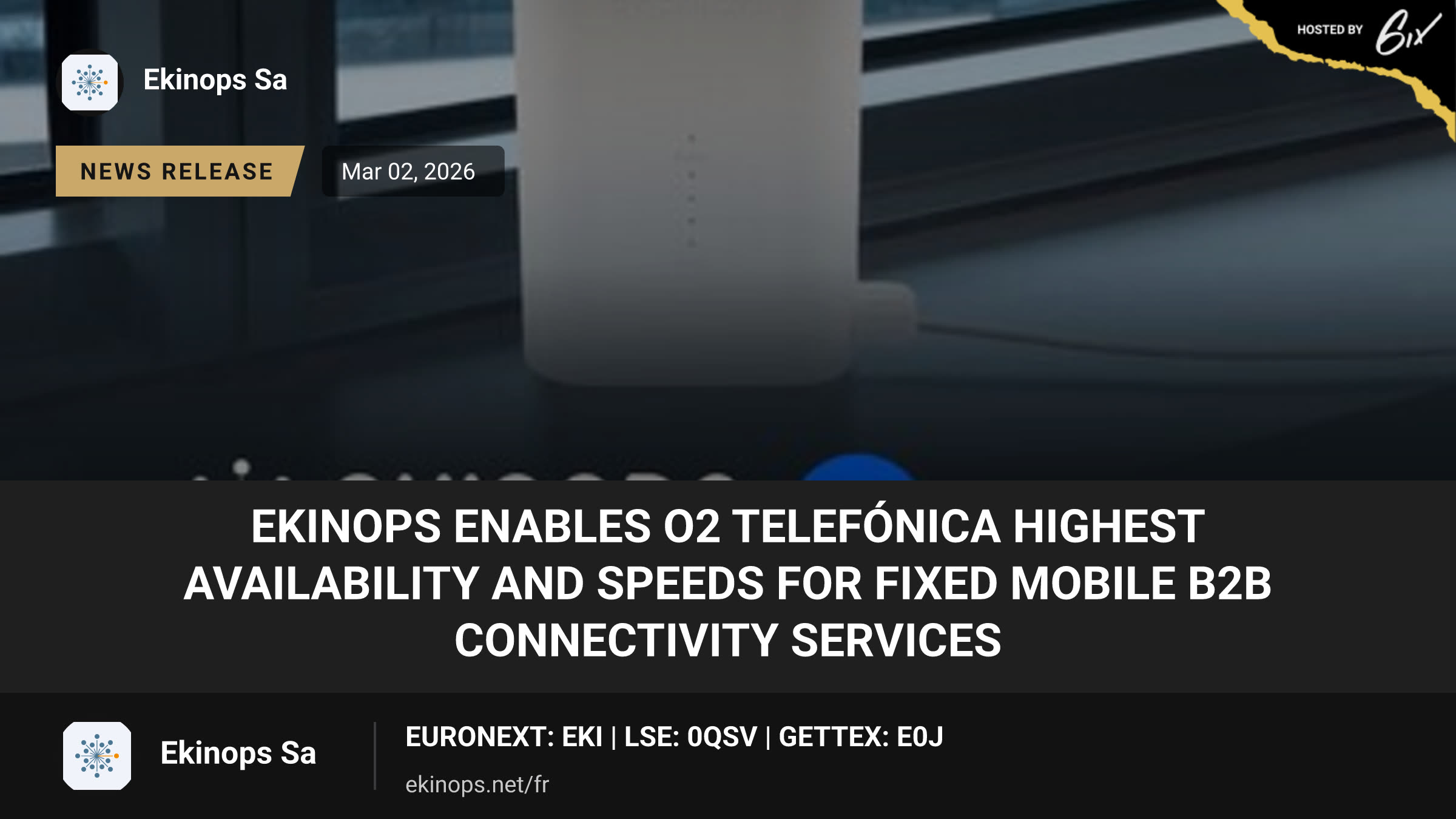 Ekinops enables O2 Telefónica highest availability and speeds for Fixed Mobile B2B Connectivity Services