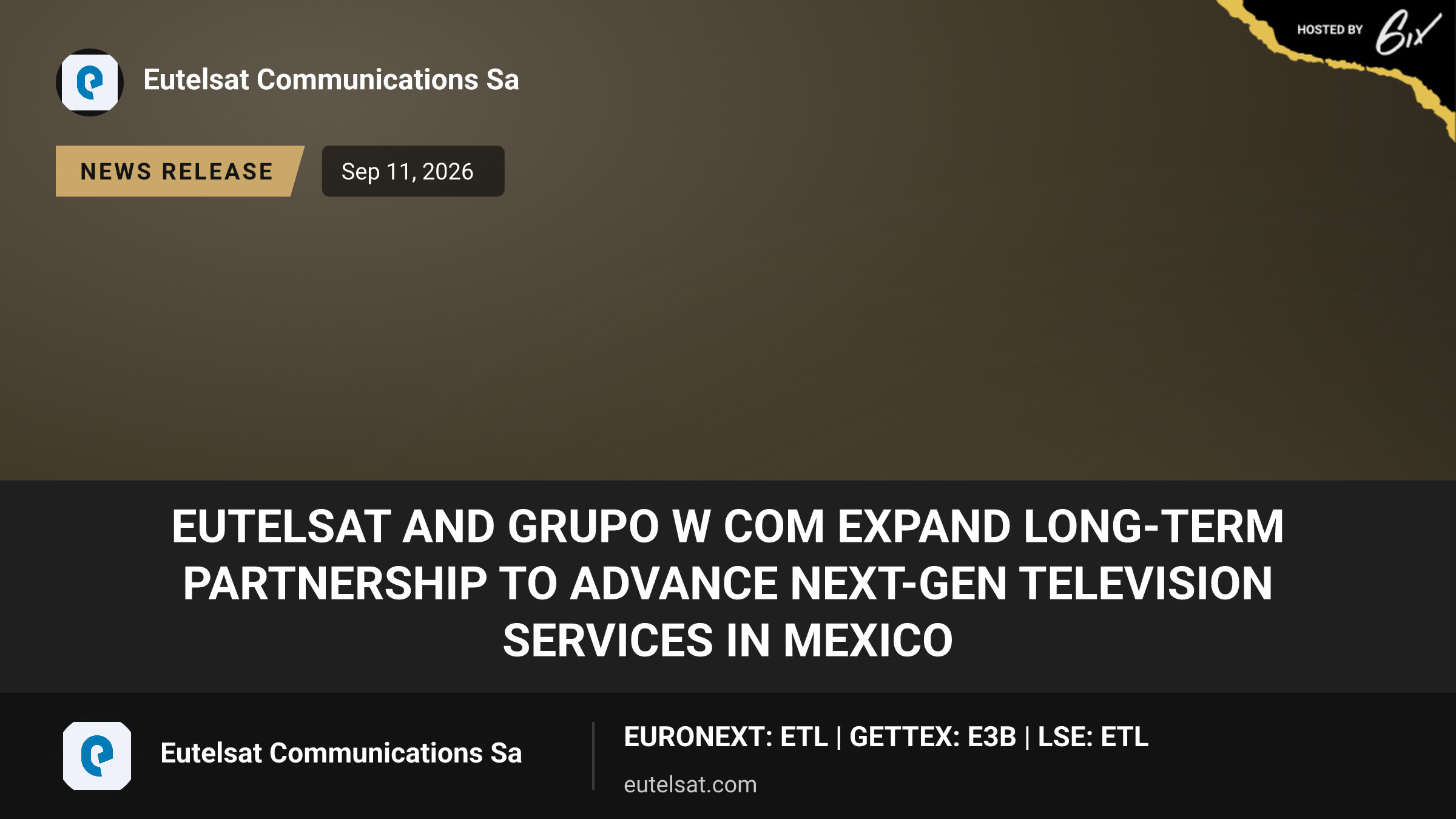 Eutelsat and Grupo W Com Expand Long-Term Partnership to Advance Next-Gen Television Services in Mexico